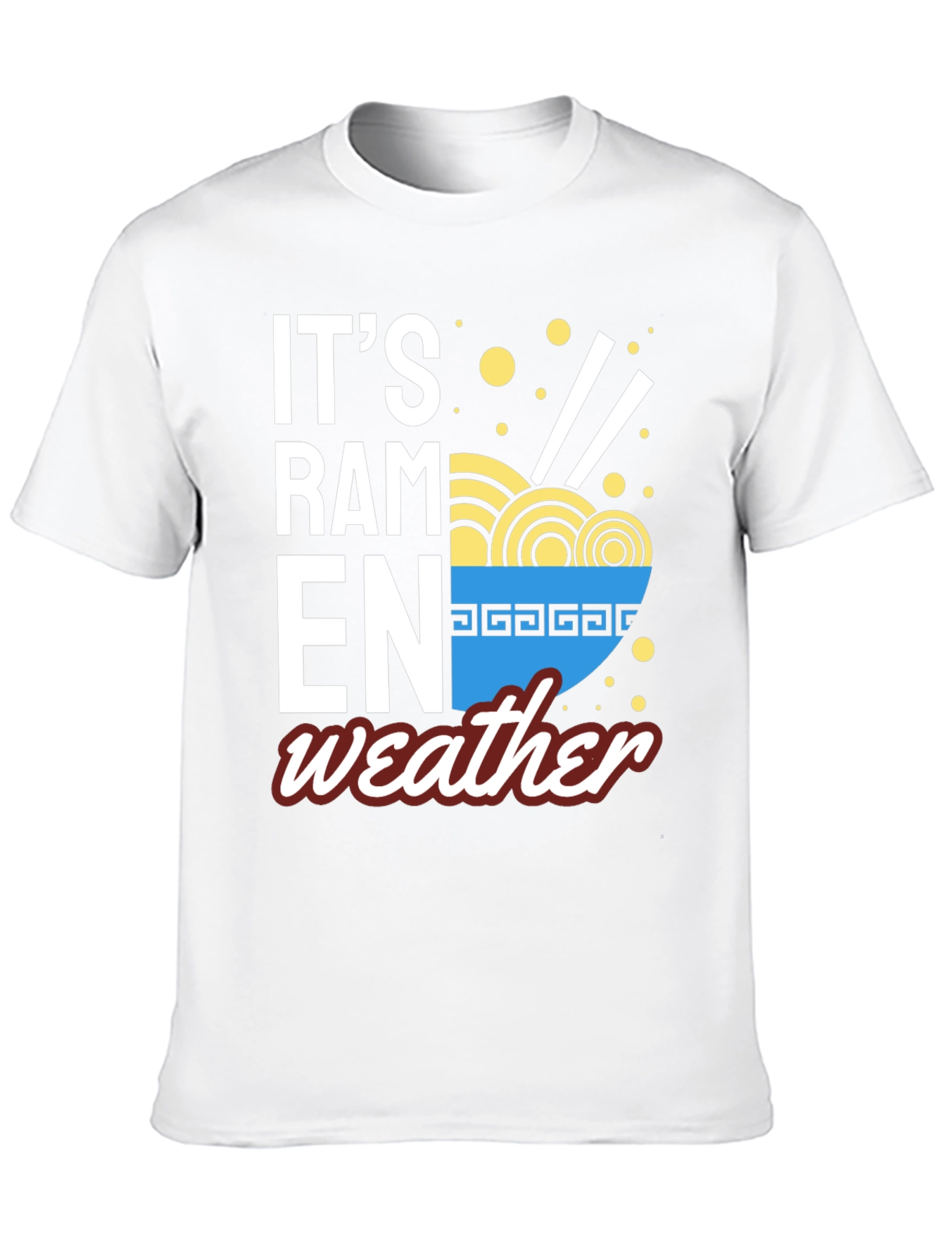 Its Ramen Weather T-Shirt