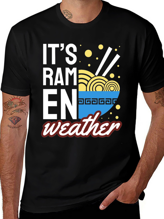 Its Ramen Weather T-Shirt