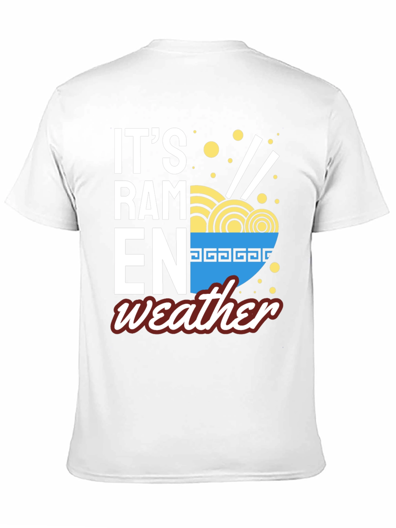 Its Ramen Weather T-Shirt