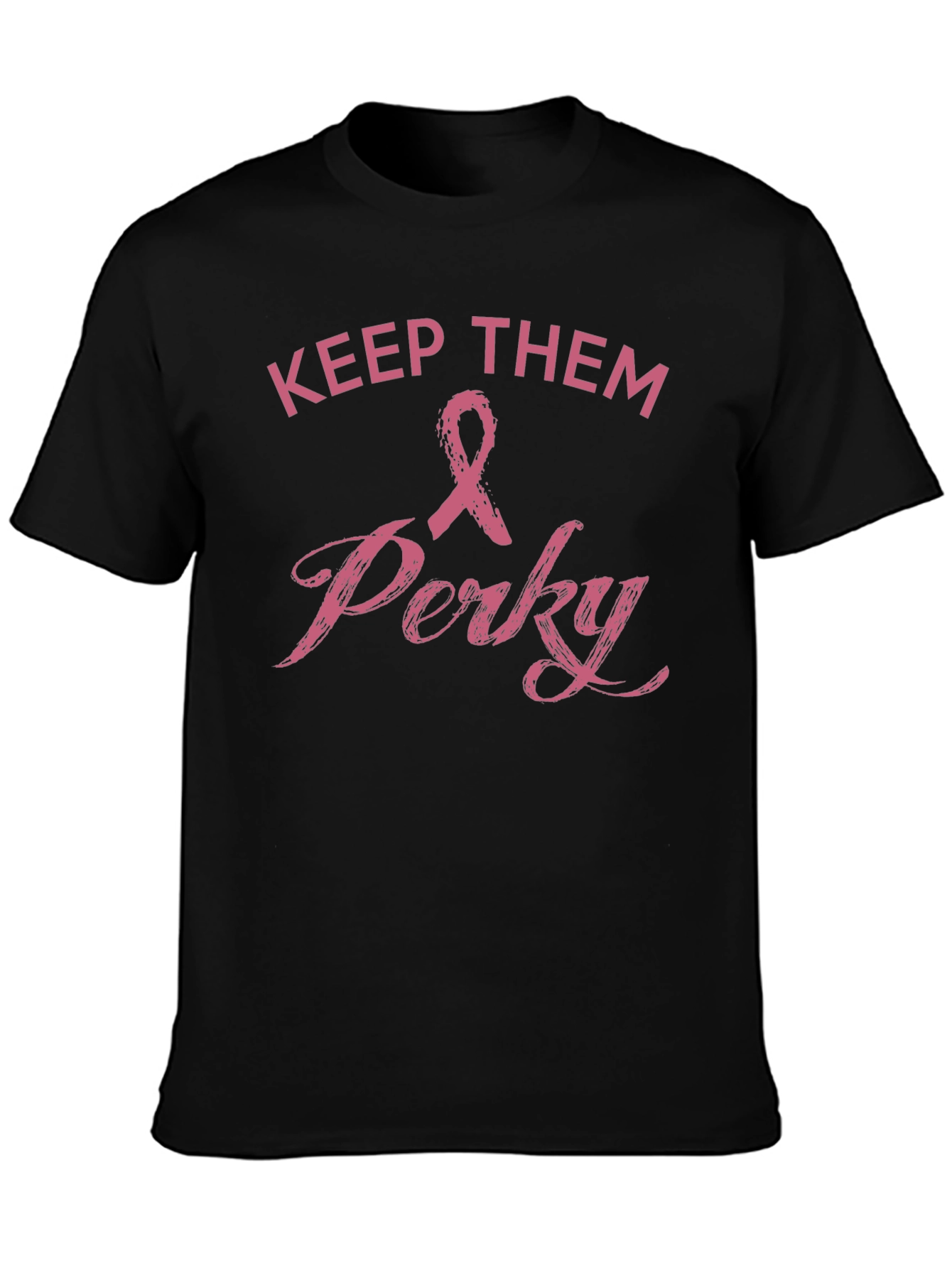 Keep Them Perky Breast Cancer Awareness T-Shirt