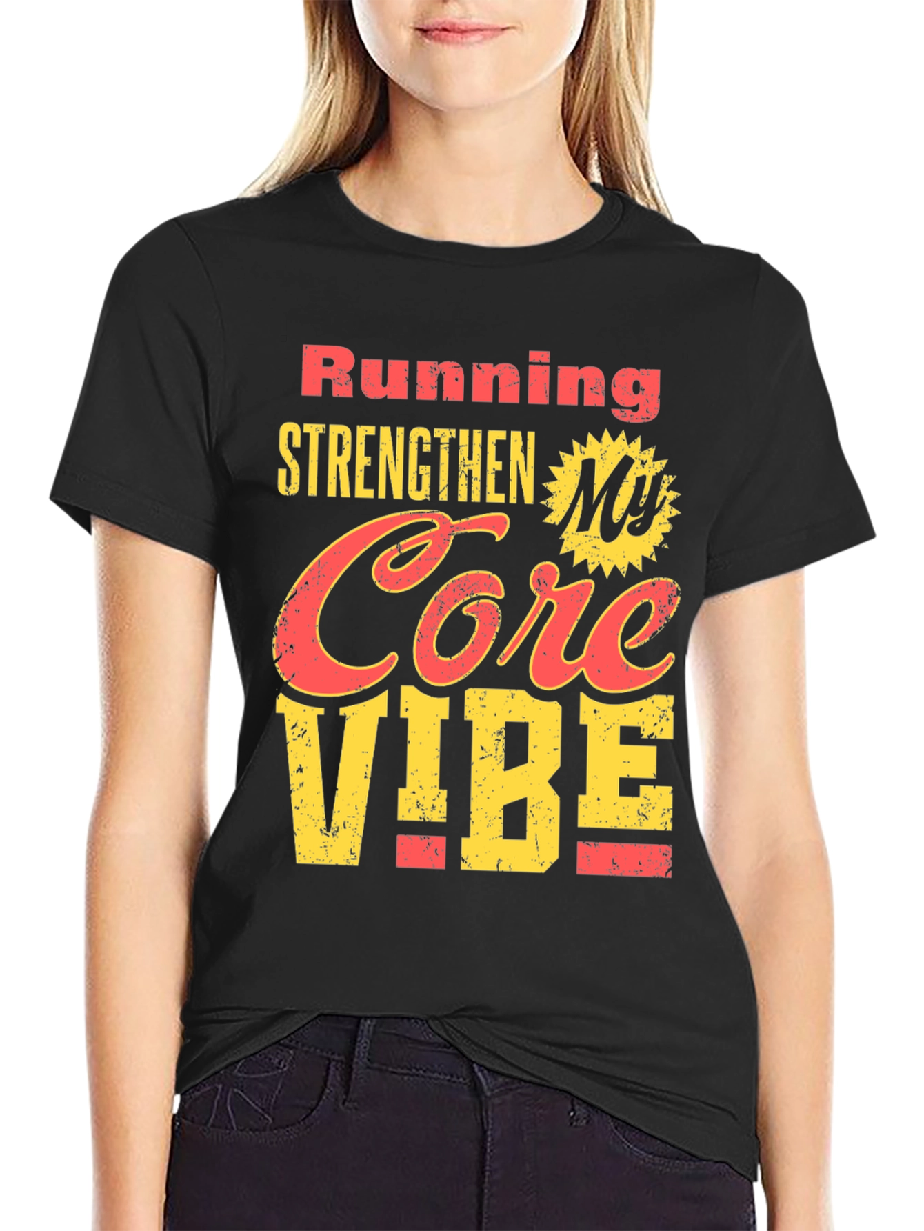 Running Strengthens My Core Vibe T-Shirt