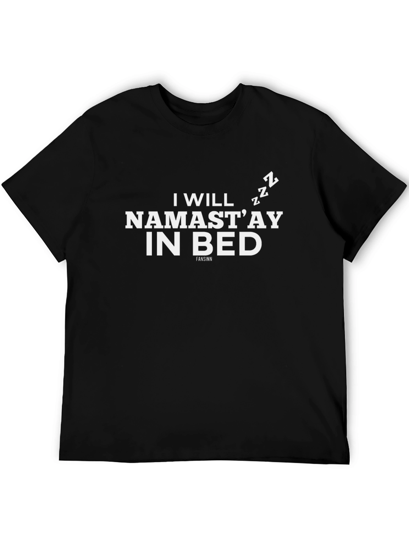 Namastay In Bed Funny Graphic Tee