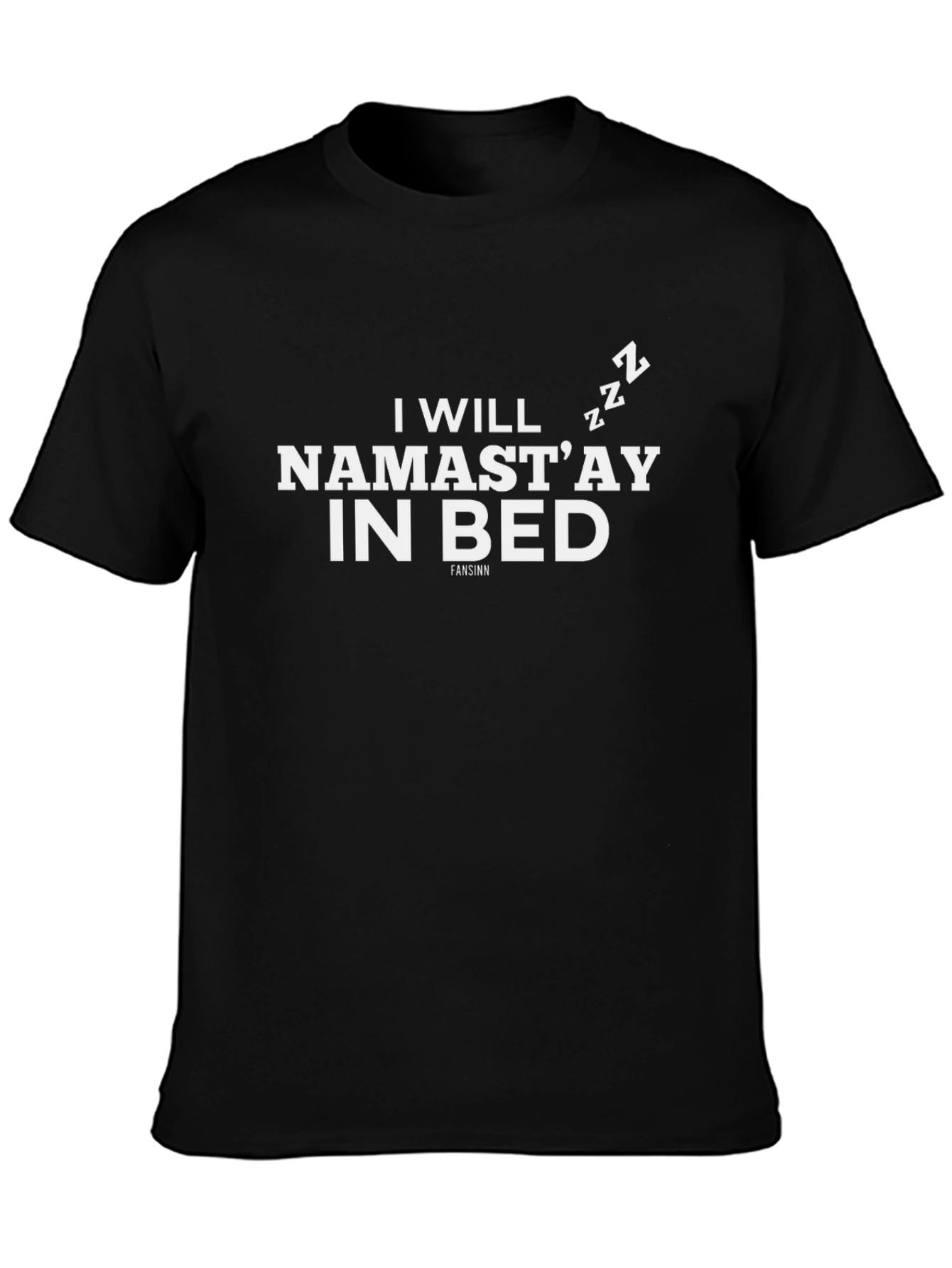 Namastay In Bed Funny Graphic Tee