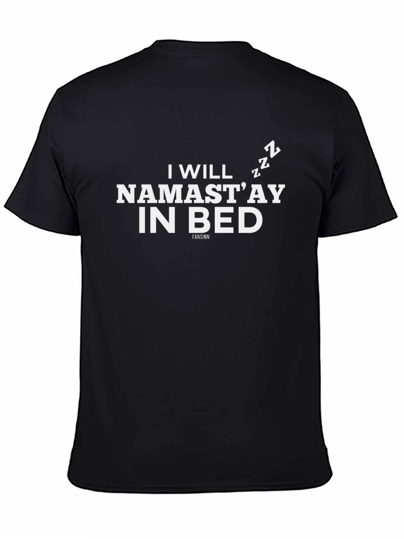 Namastay In Bed Funny Graphic Tee