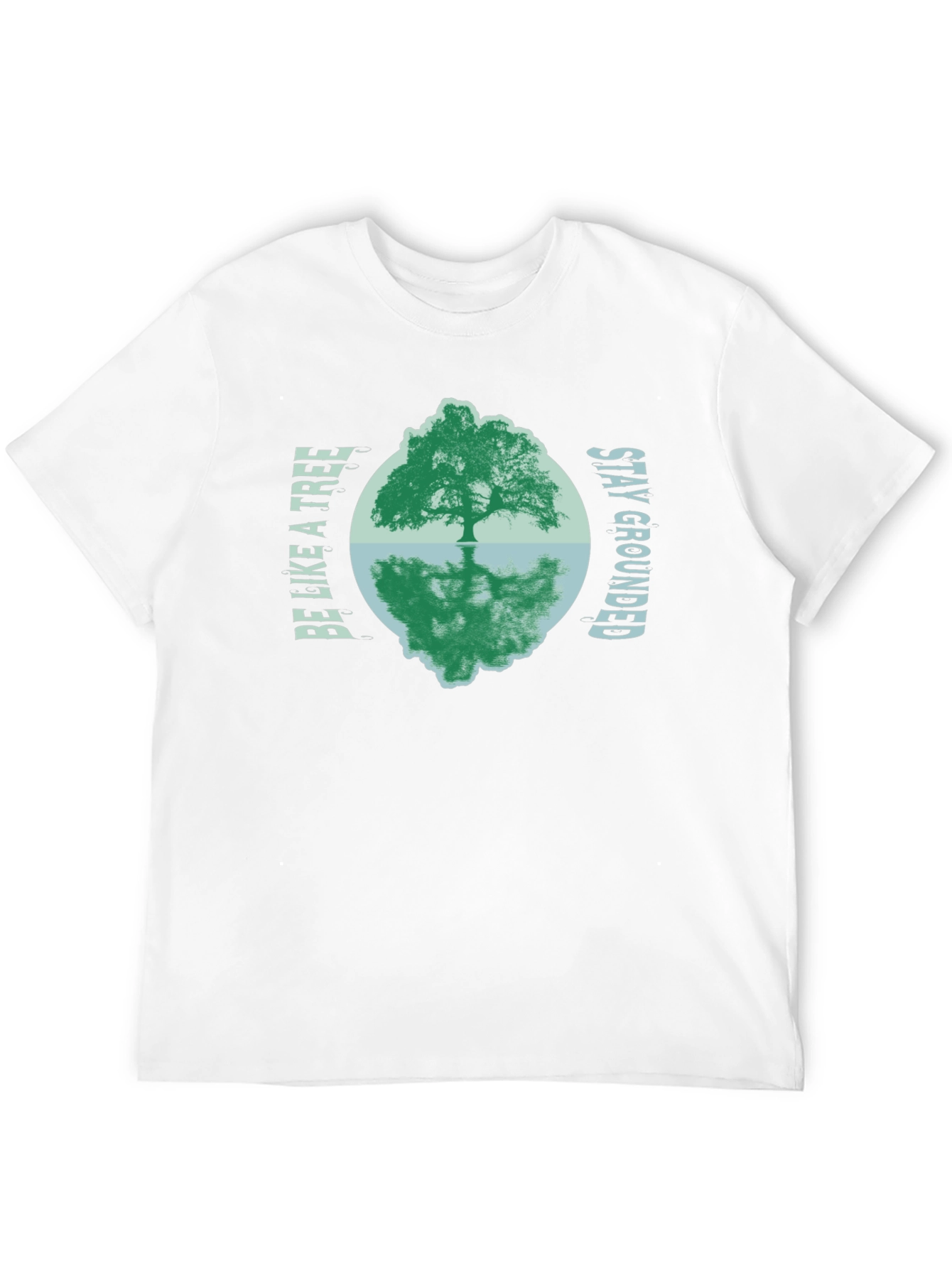 Be Like a Tree Graphic Tee