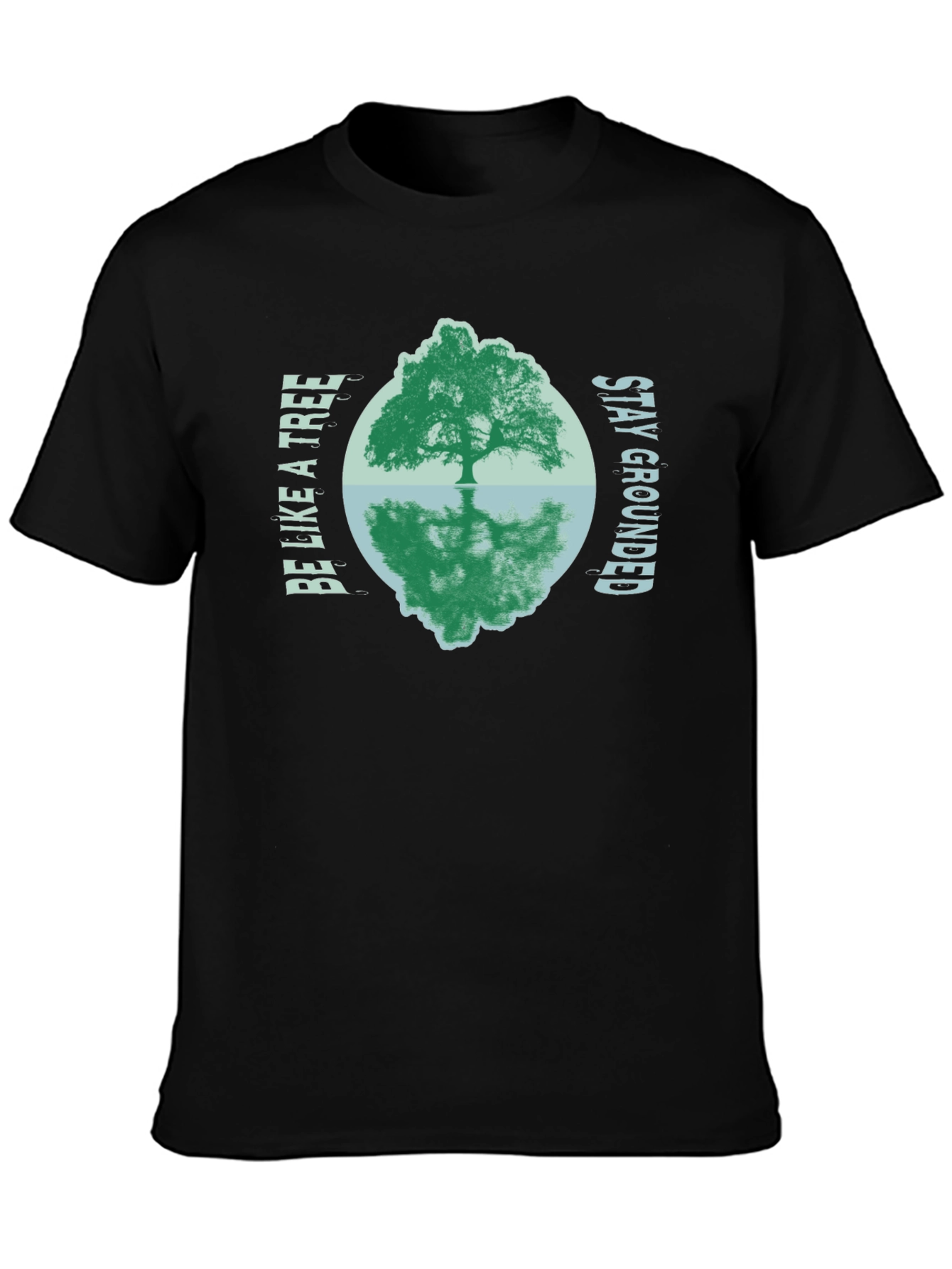Be Like a Tree Graphic Tee