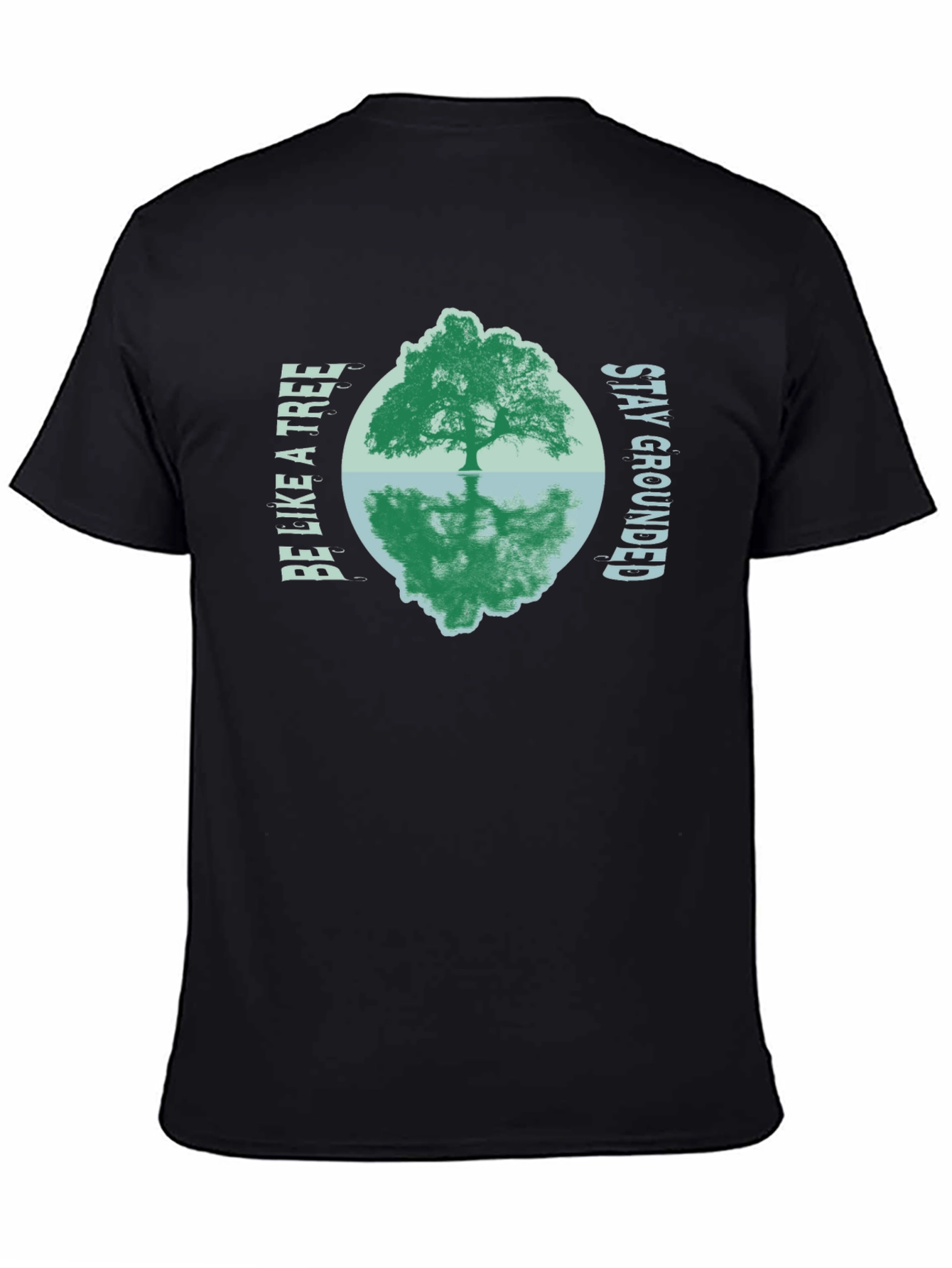 Be Like a Tree Graphic Tee