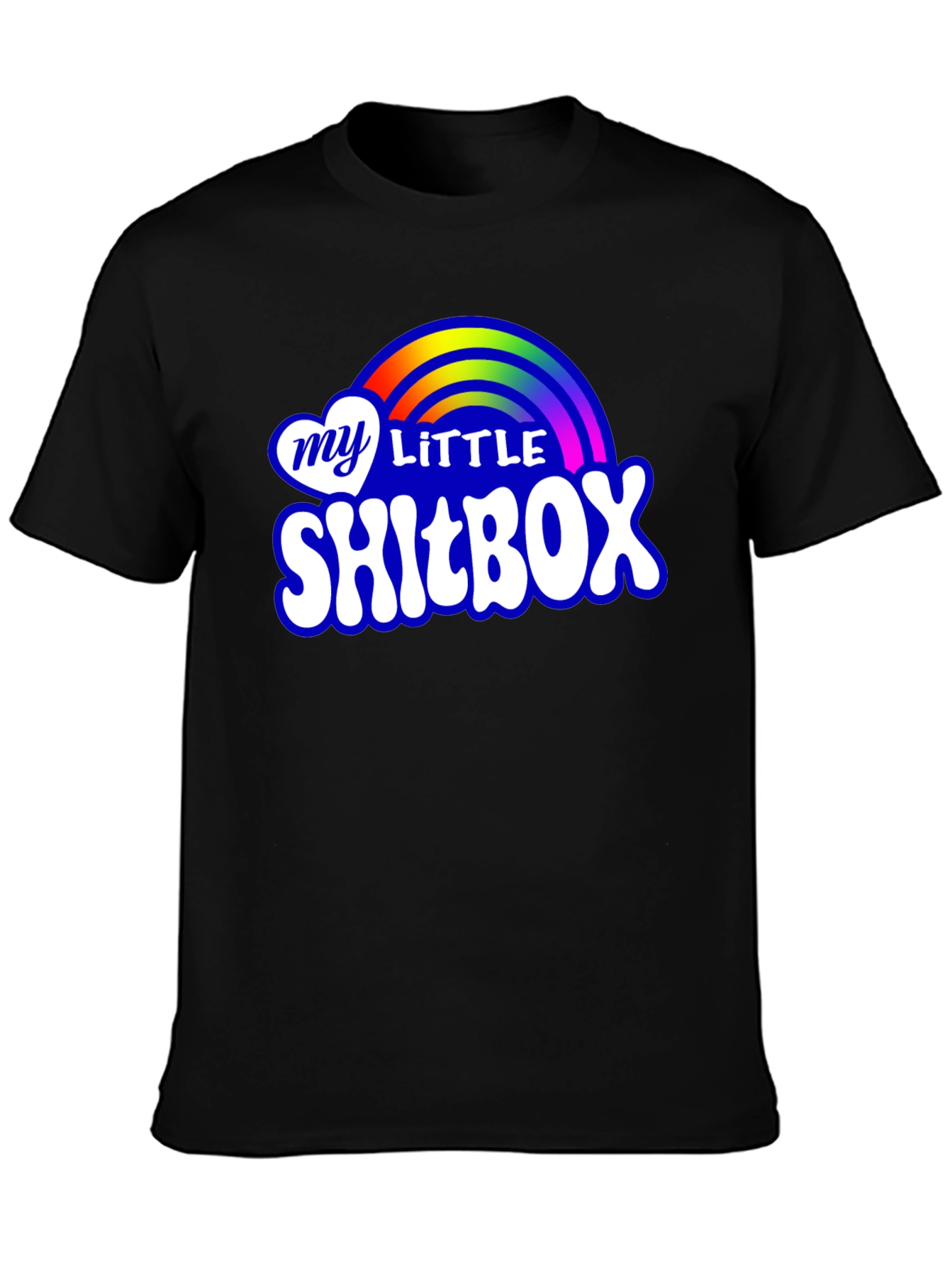 My Little Shitbox T-Shirt - Rainbow Novelty Tee