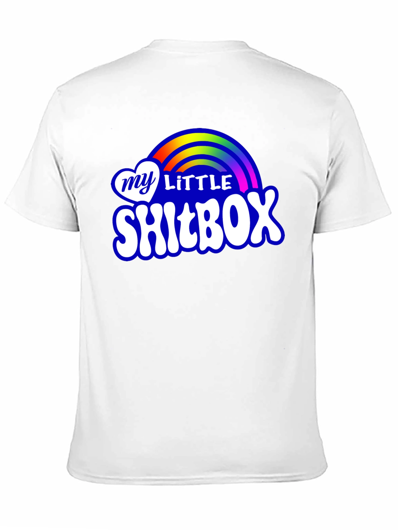 My Little Shitbox T-Shirt - Rainbow Novelty Tee