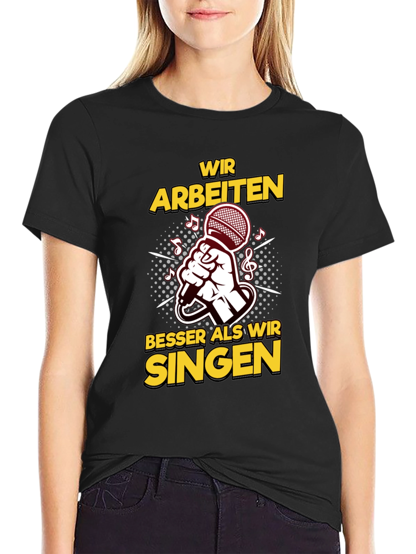 Work Better Than We Sing T-Shirt