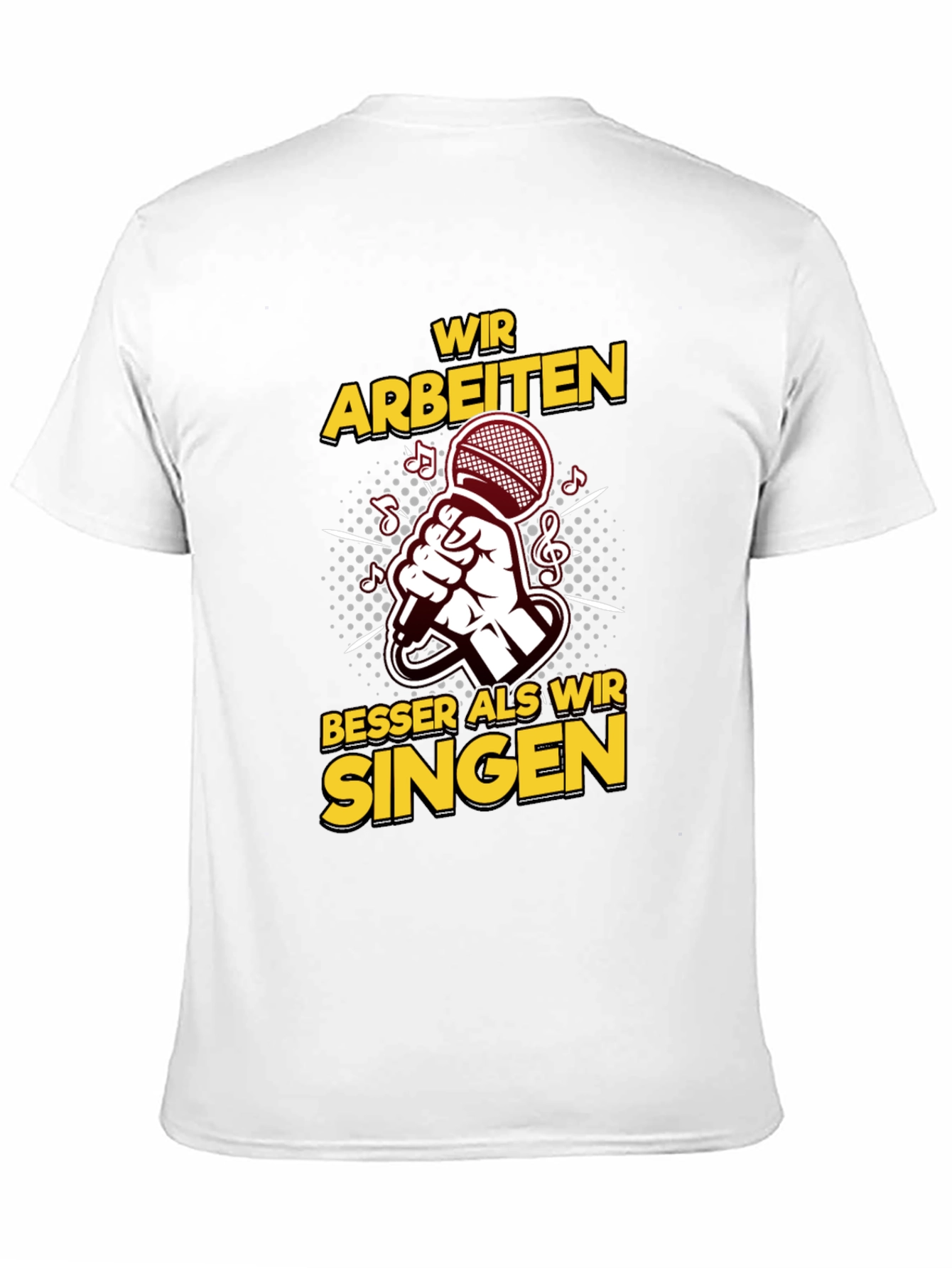 Work Better Than We Sing T-Shirt