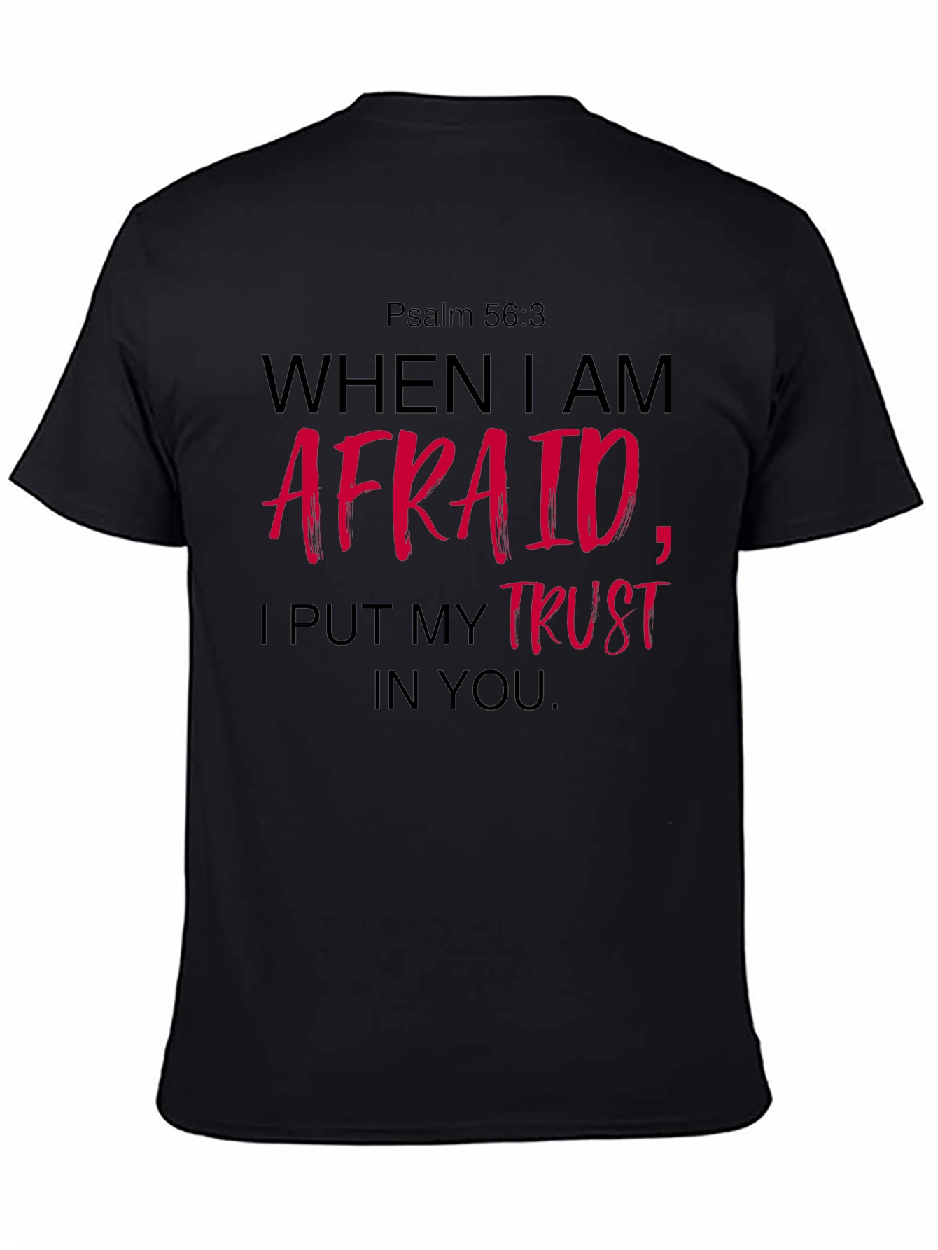 Faith-Based T-Shirt: Psalm 56:3 Graphic Tee