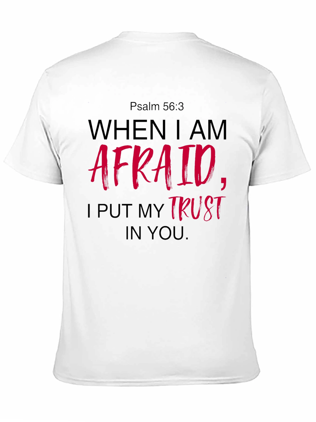 Faith-Based T-Shirt: Psalm 56:3 Graphic Tee