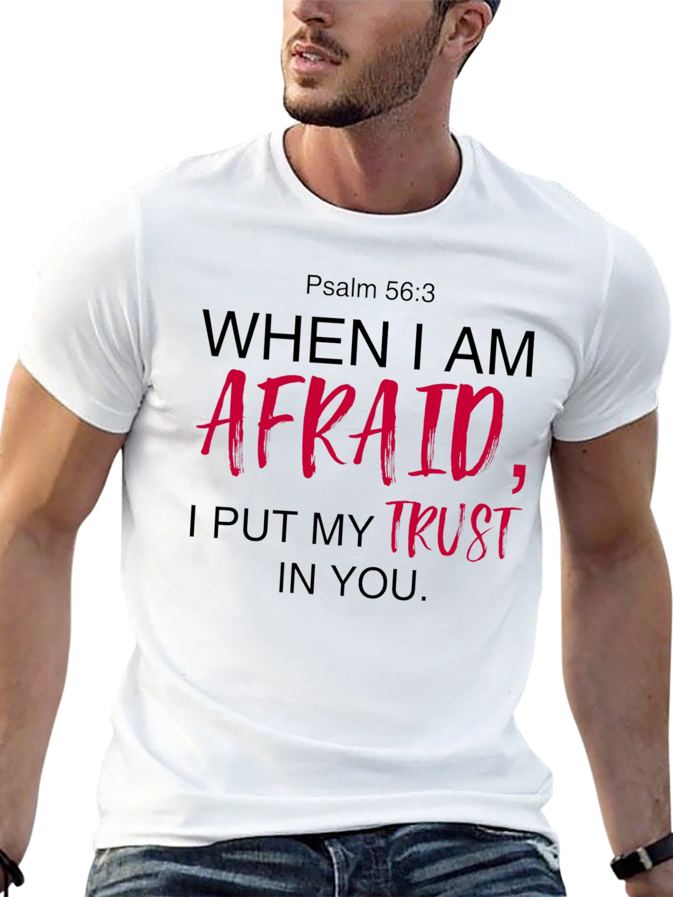Faith-Based T-Shirt: Psalm 56:3 Graphic Tee
