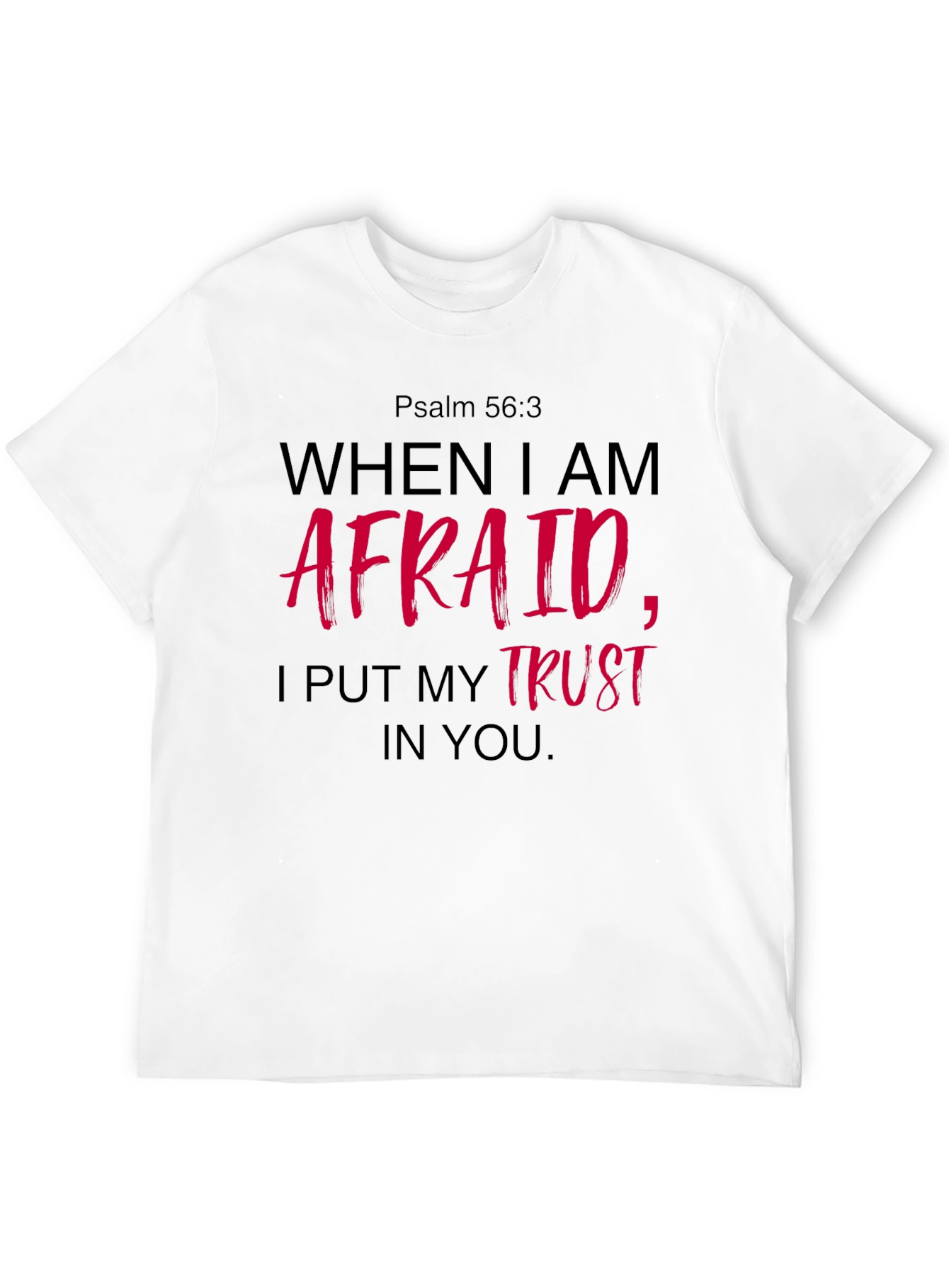 Faith-Based T-Shirt: Psalm 56:3 Graphic Tee