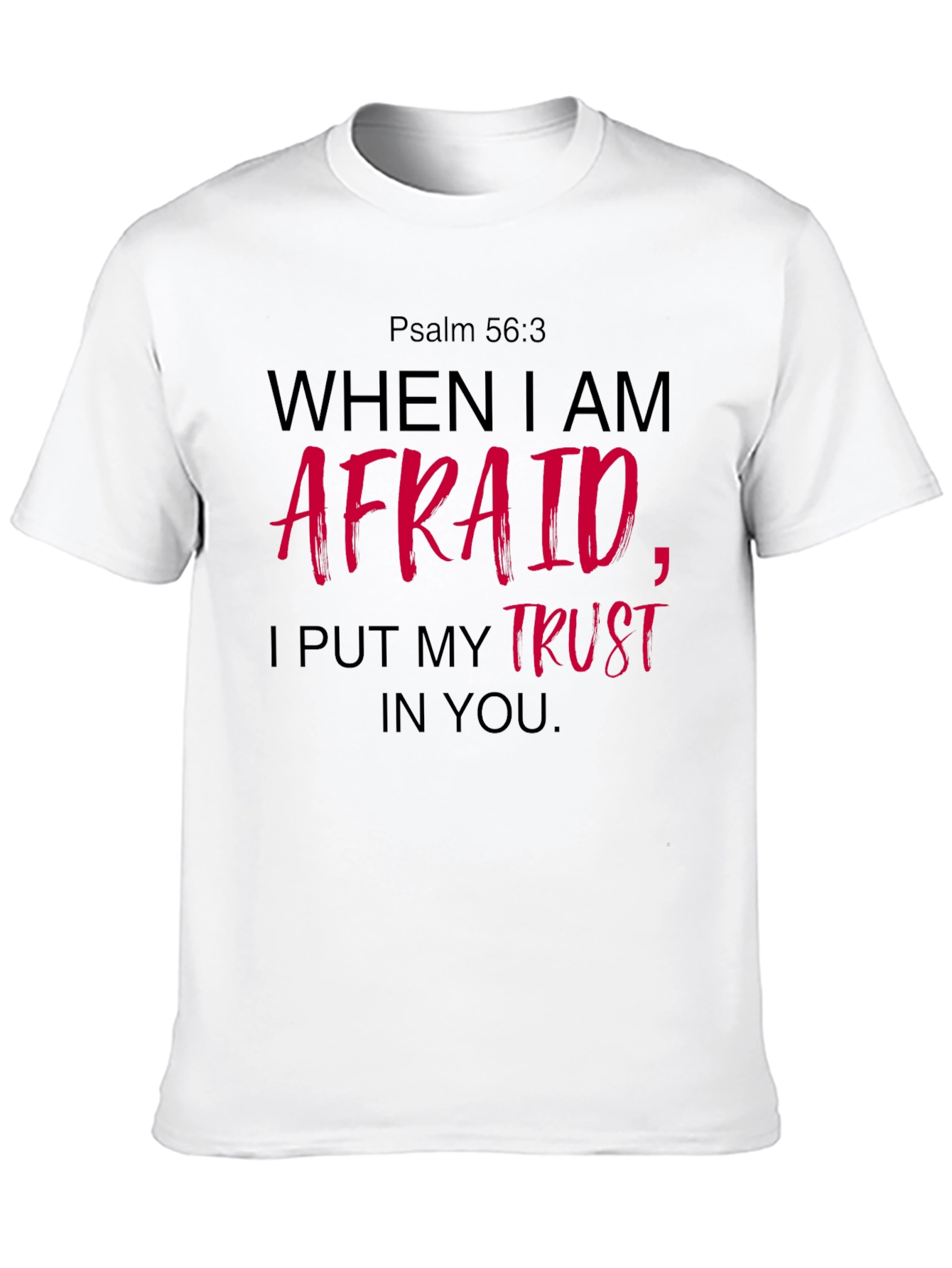 Faith-Based T-Shirt: Psalm 56:3 Graphic Tee