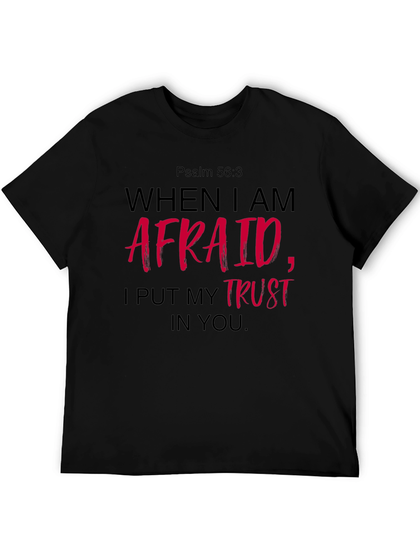 Faith-Based T-Shirt: Psalm 56:3 Graphic Tee