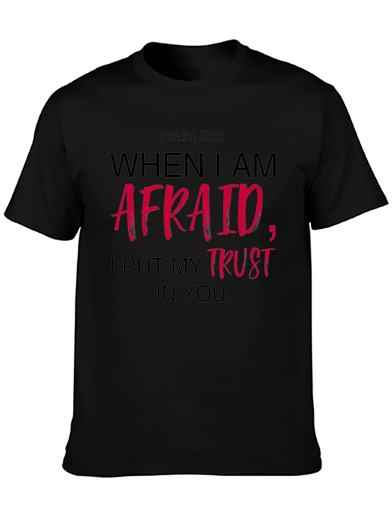 Faith-Based T-Shirt: Psalm 56:3 Graphic Tee