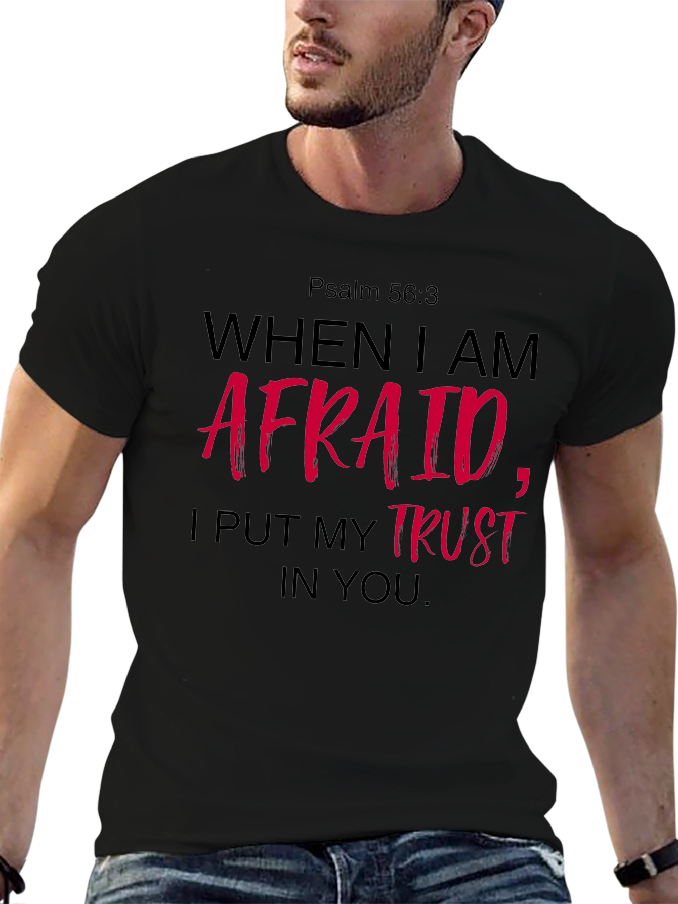 Faith-Based T-Shirt: Psalm 56:3 Graphic Tee
