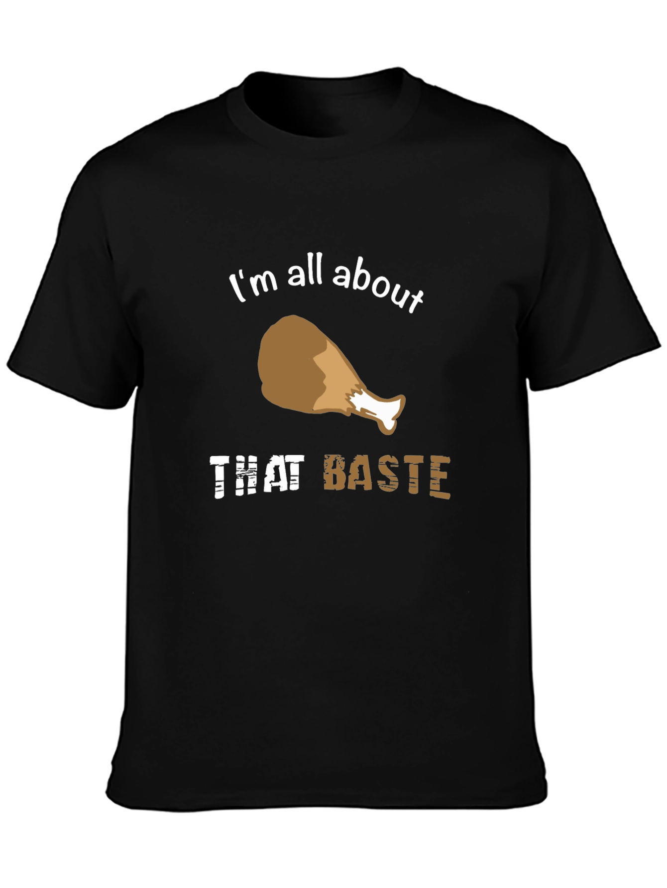 Im All About That Baste T-Shirt
