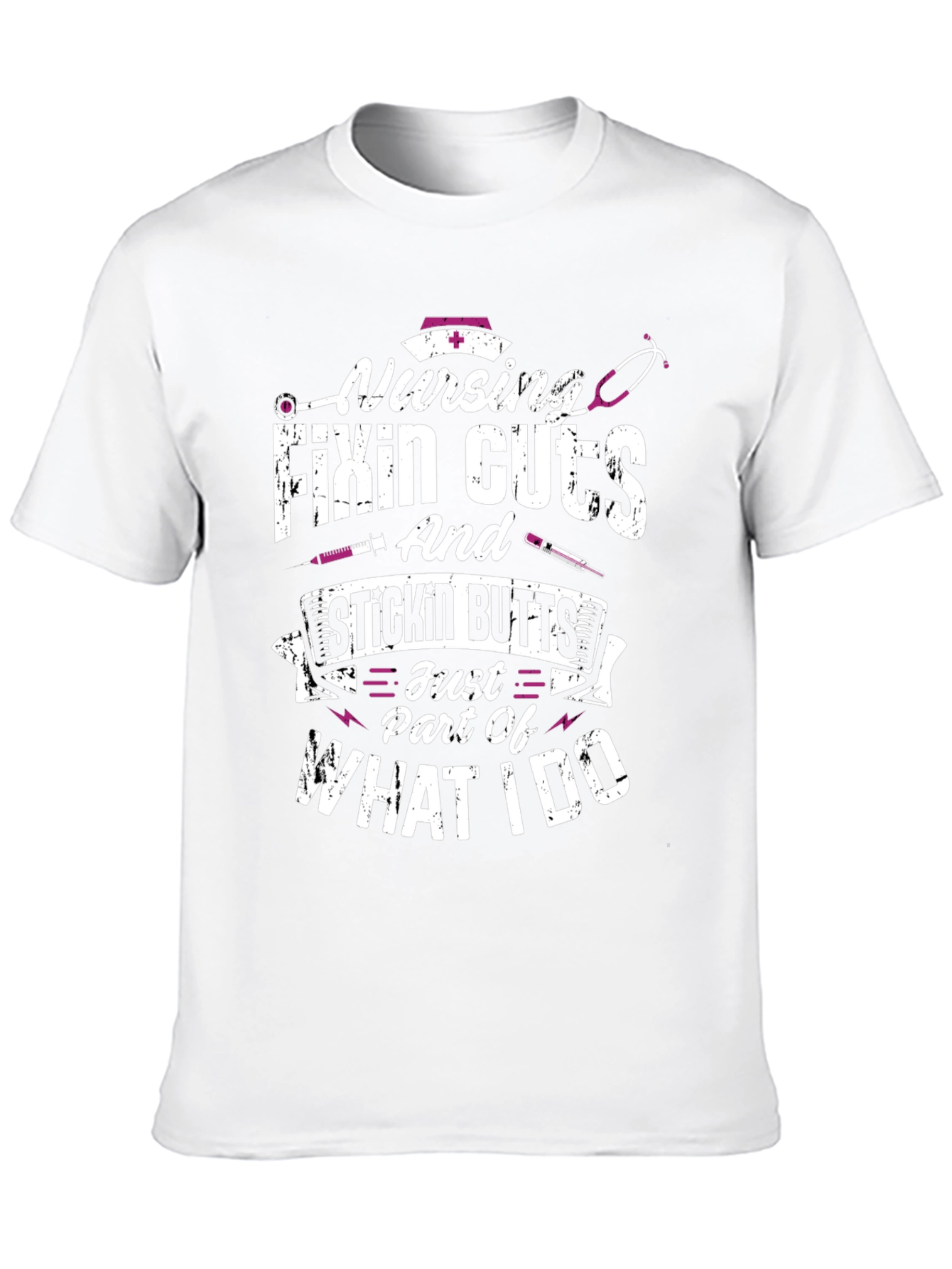 Nursing Fixin Cuts & Stickin Butts T-Shirt