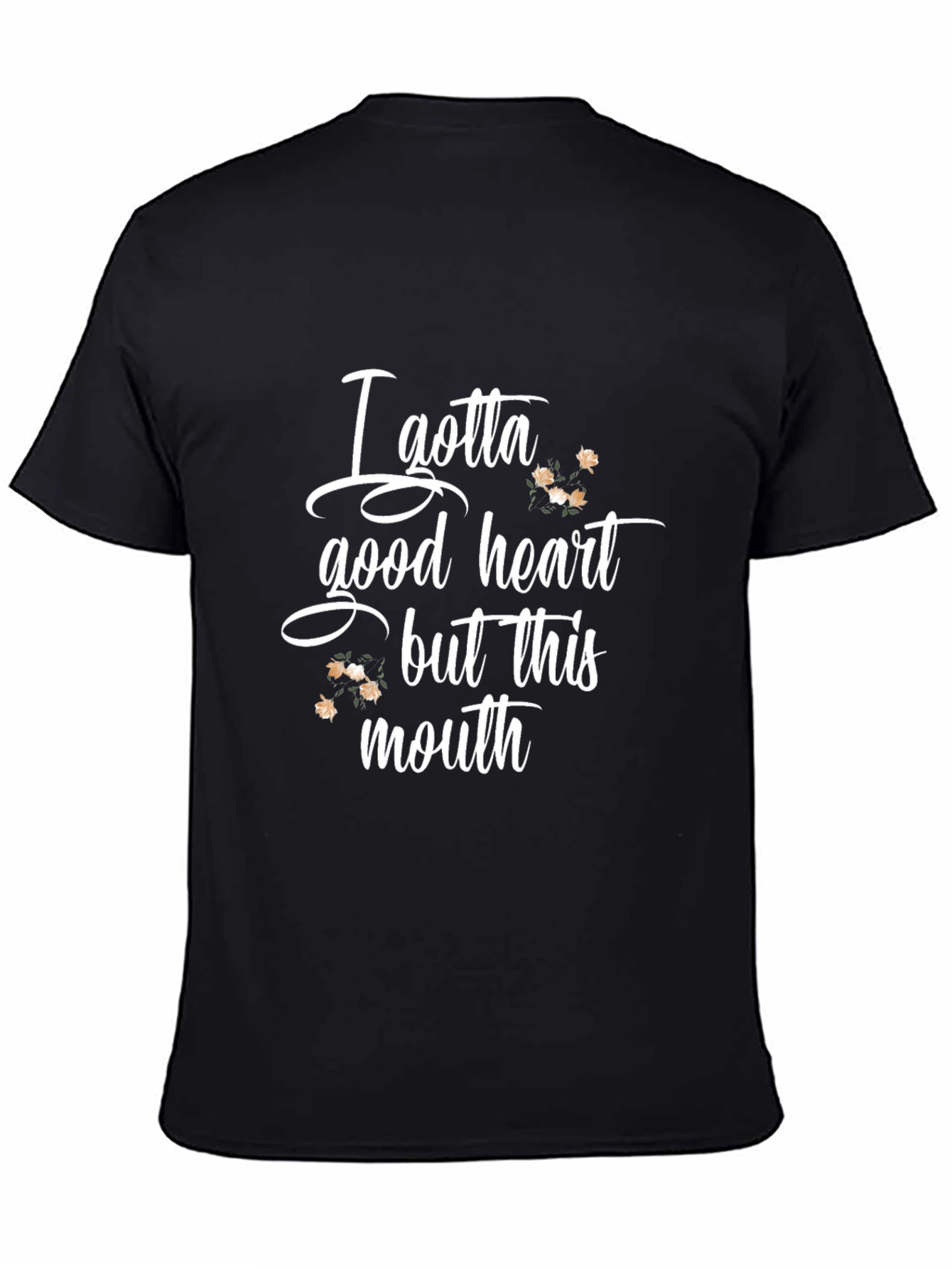 I Gotta Good Heart T-Shirt Funny Sarcastic Tee