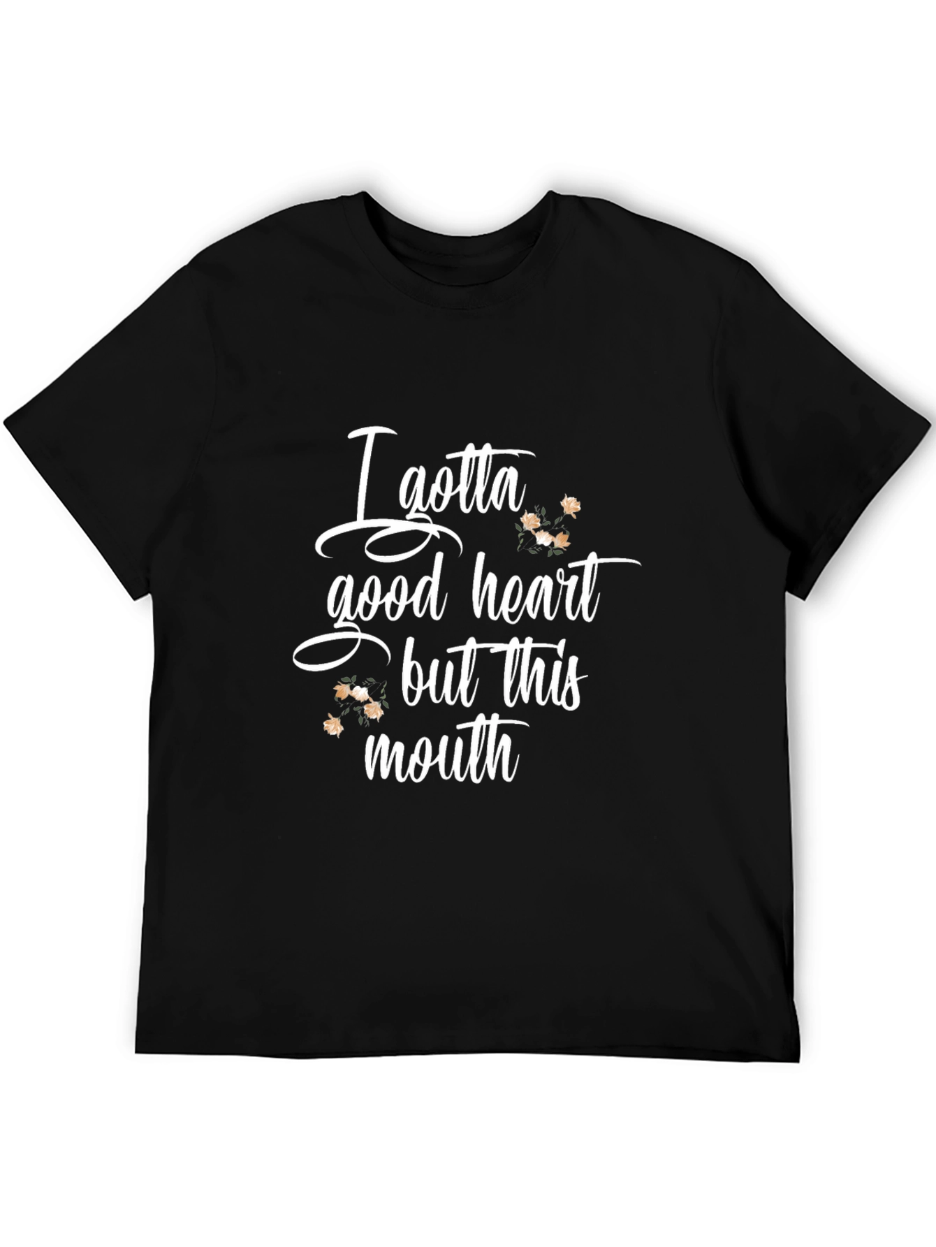 I Gotta Good Heart T-Shirt Funny Sarcastic Tee