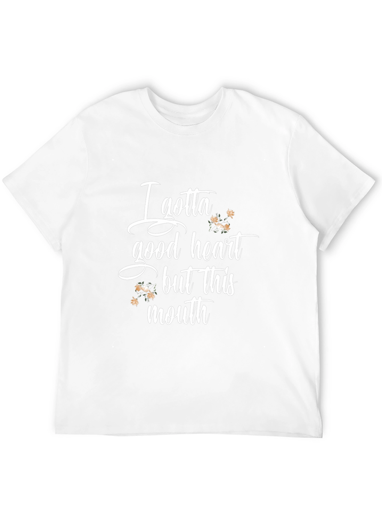 I Gotta Good Heart T-Shirt Funny Sarcastic Tee