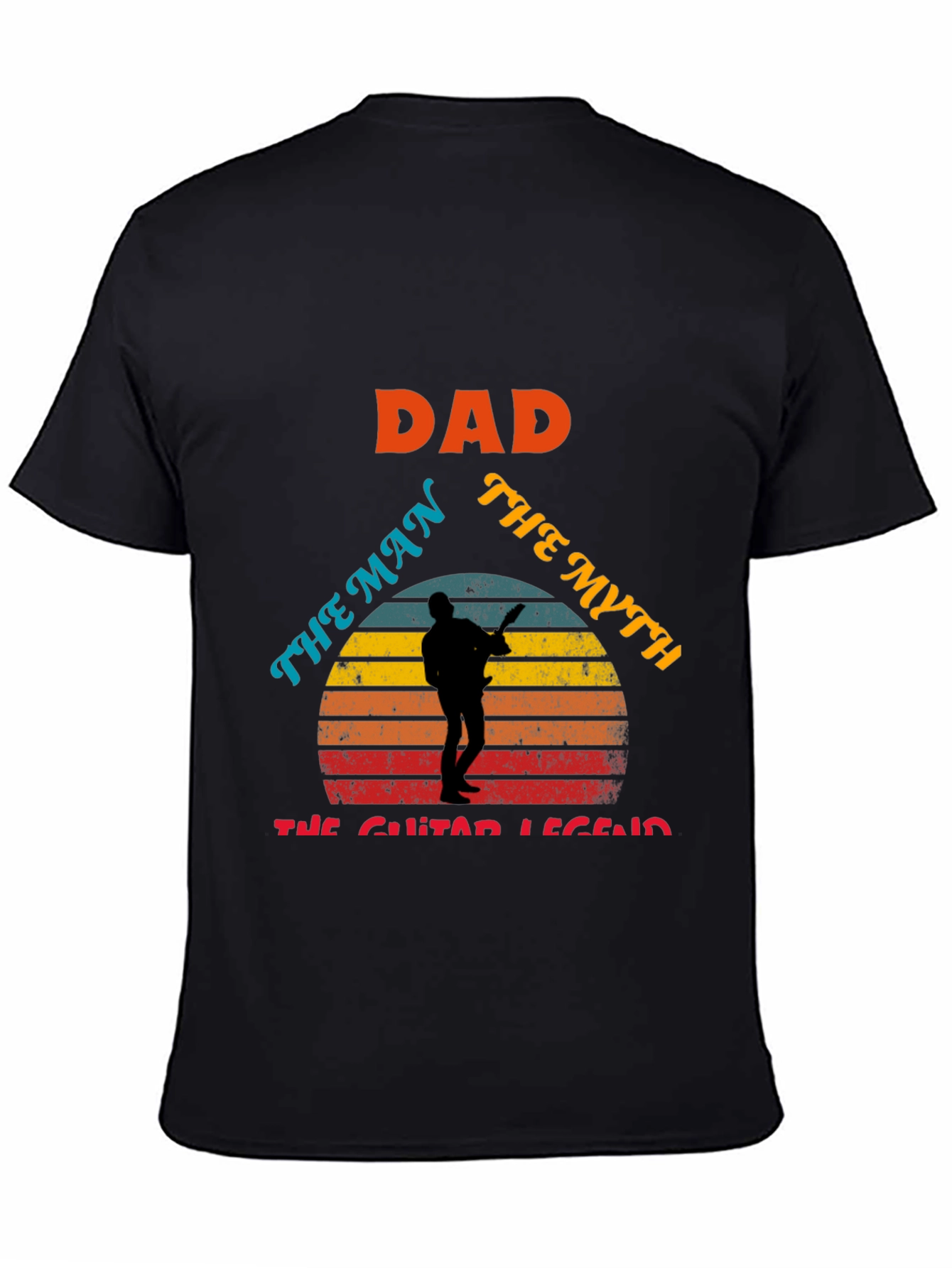 Dad: The Man The Myth The Guitar Legend T-Shirt