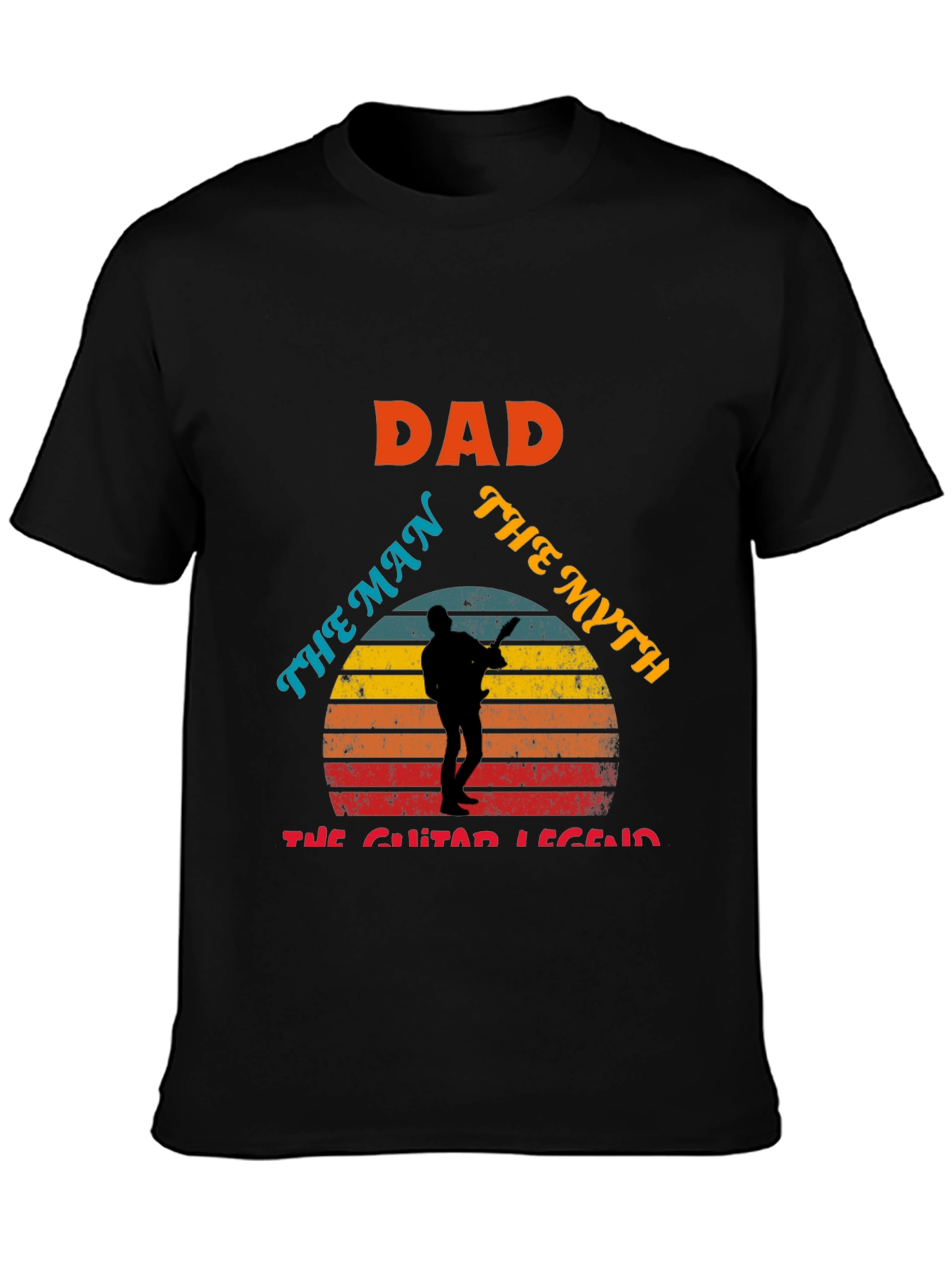 Dad: The Man The Myth The Guitar Legend T-Shirt