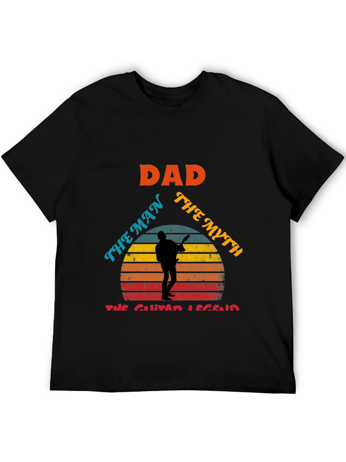 Dad: The Man The Myth The Guitar Legend T-Shirt