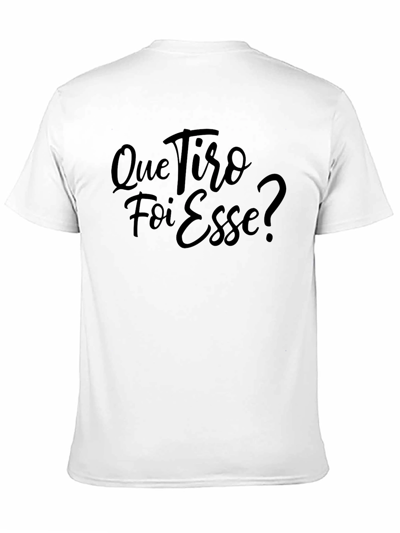 Que Tiro Foi Esse? Black T-Shirt