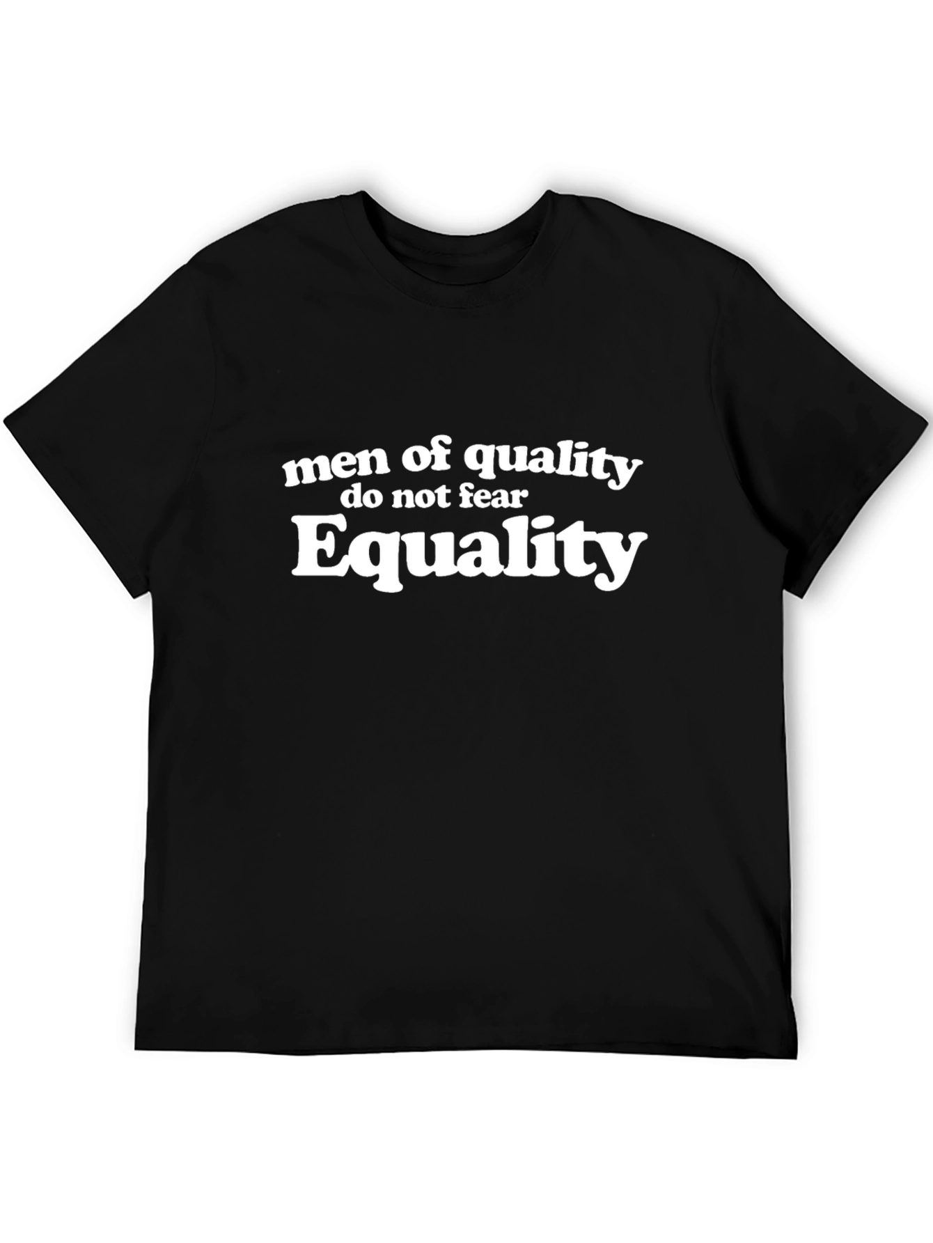 Equality T-Shirt: Men of Quality Graphic Tee