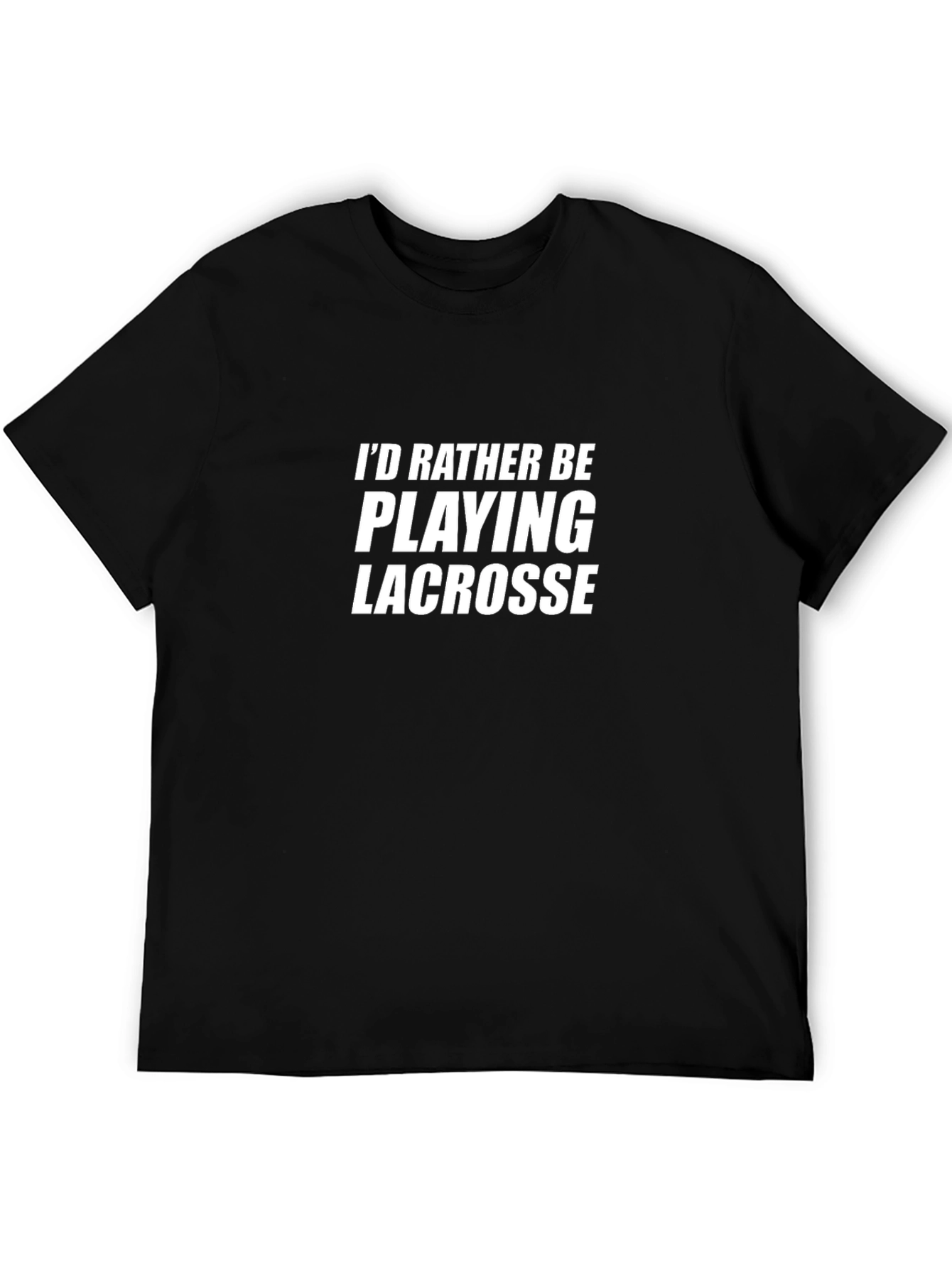 Id Rather Be Playing Lacrosse Graphic Tee