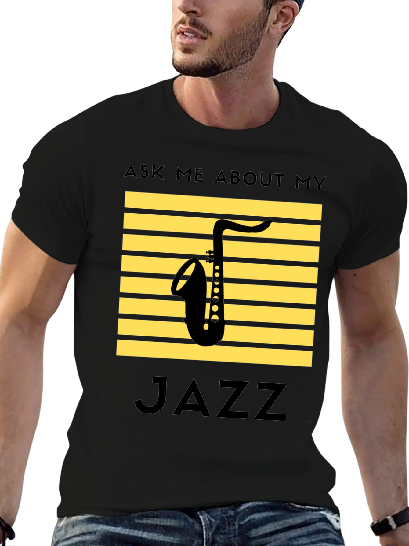 Jazz Saxophone T-Shirt: Ask Me About My Jazz