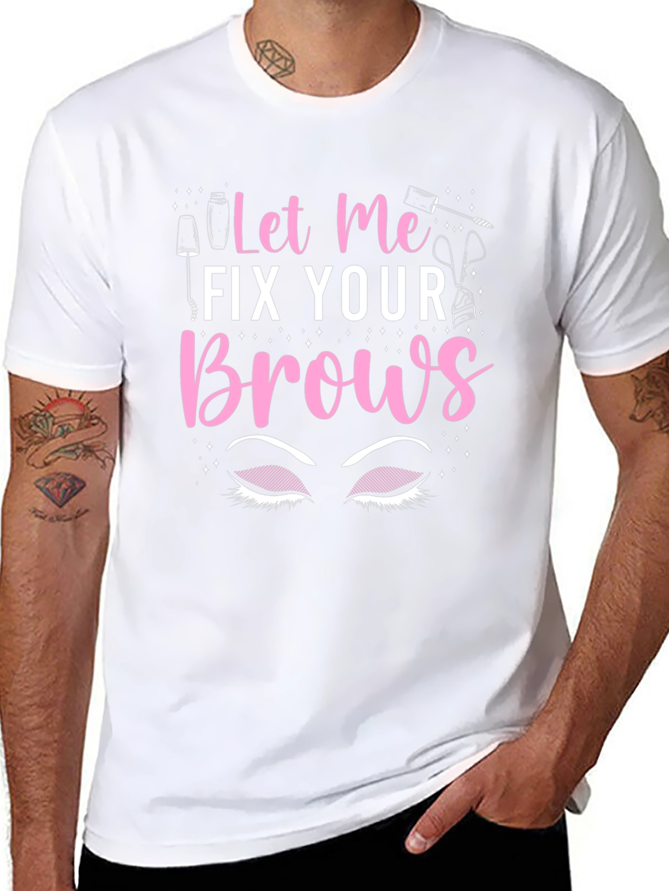 Let Me Fix Your Brows T-Shirt