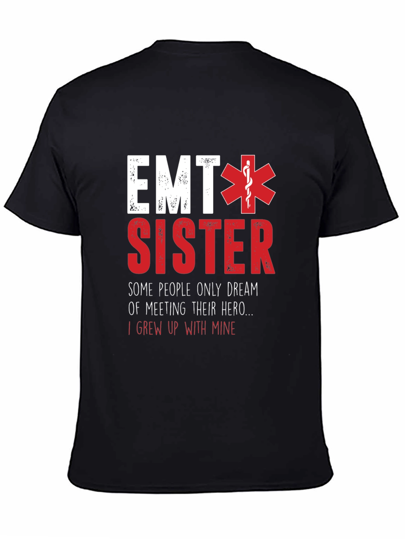EMT Sister T-Shirt - Hero Family Tee