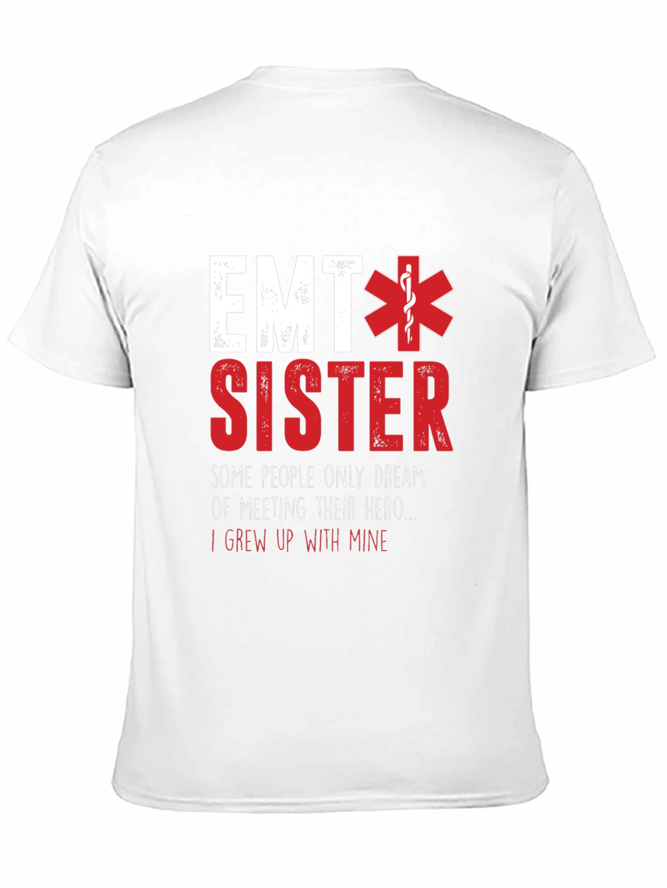 EMT Sister T-Shirt - Hero Family Tee