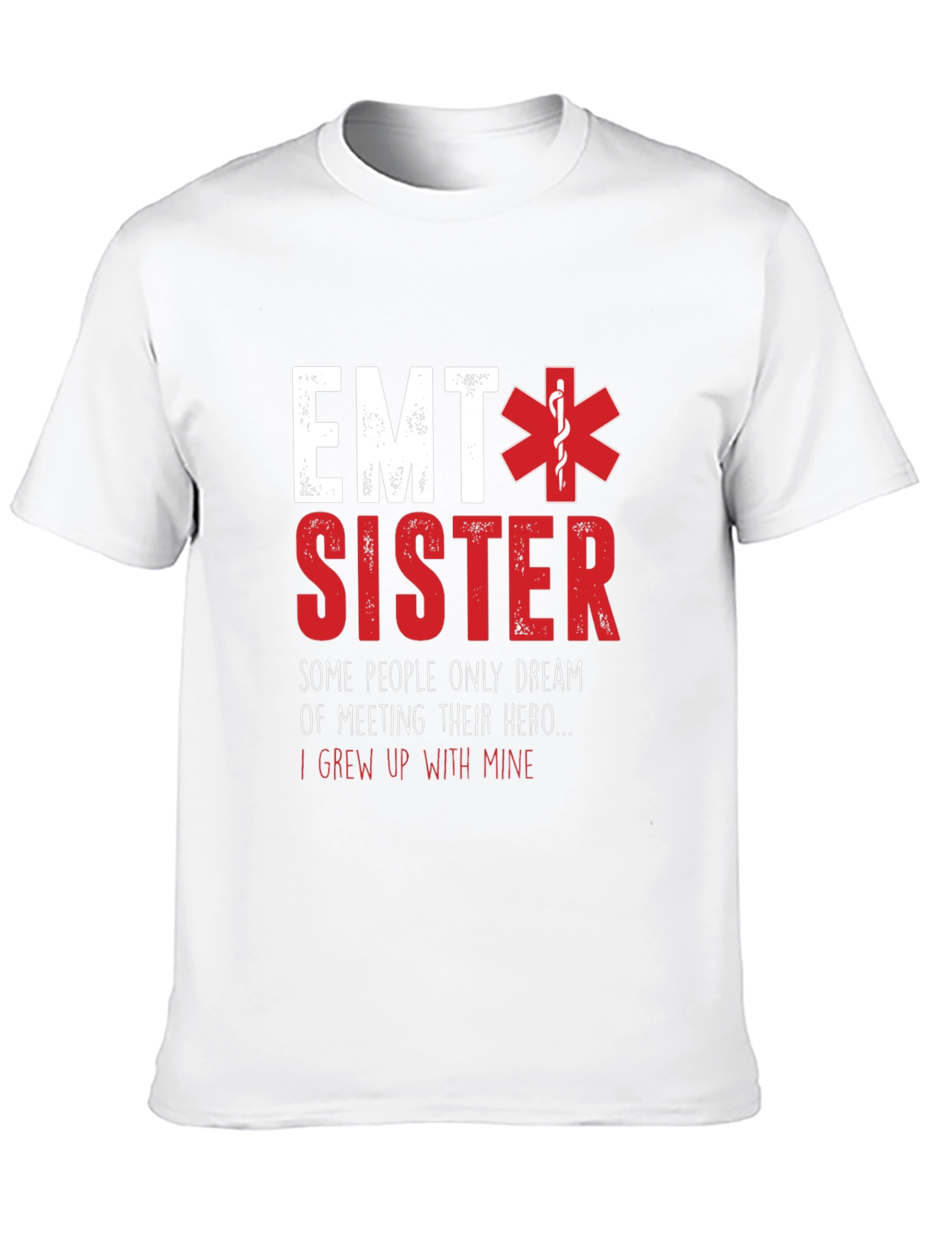 EMT Sister T-Shirt - Hero Family Tee