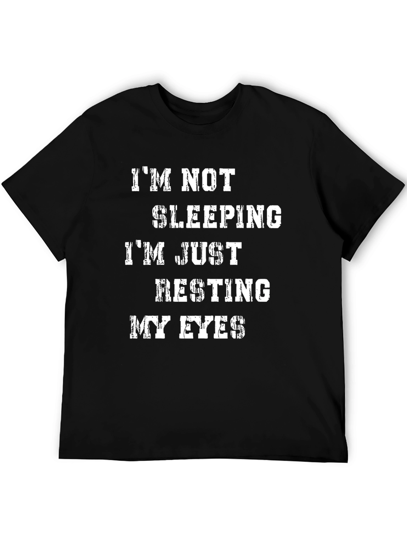 Im Not Sleeping Mens Black T-Shirt