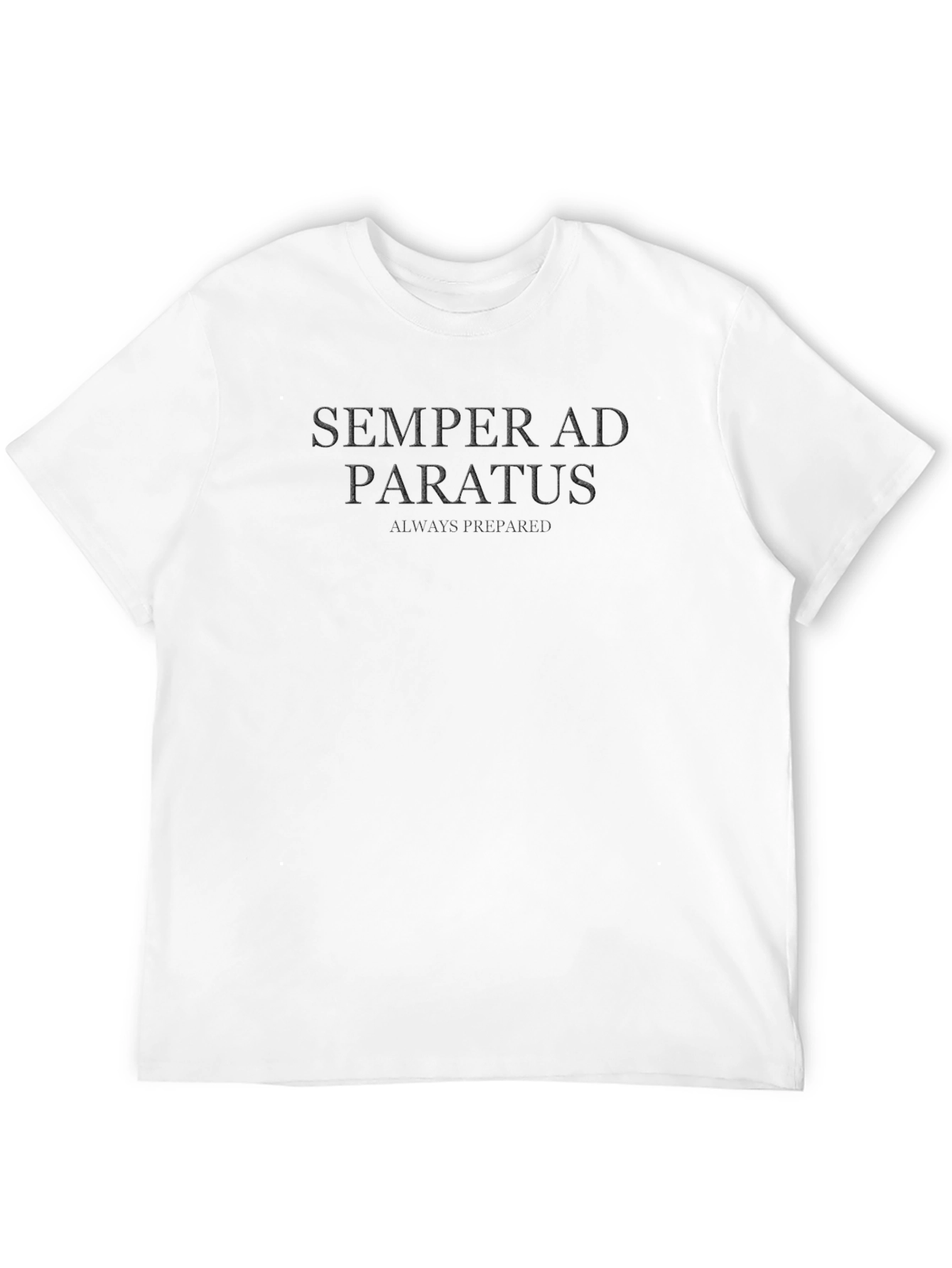 Semper Ad Paratus T-Shirt - Always Prepared