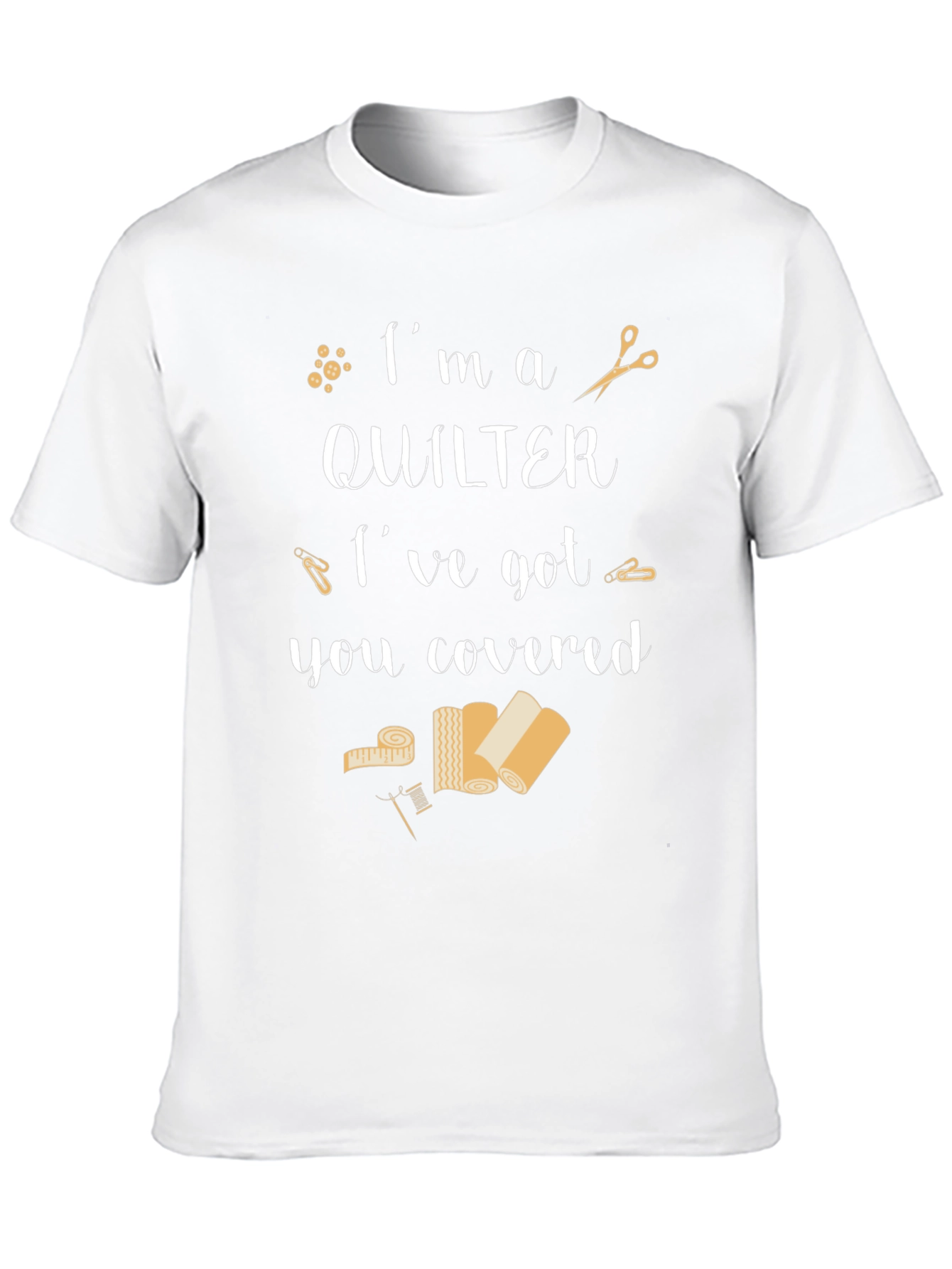 Im a Quilter Graphic T-Shirt