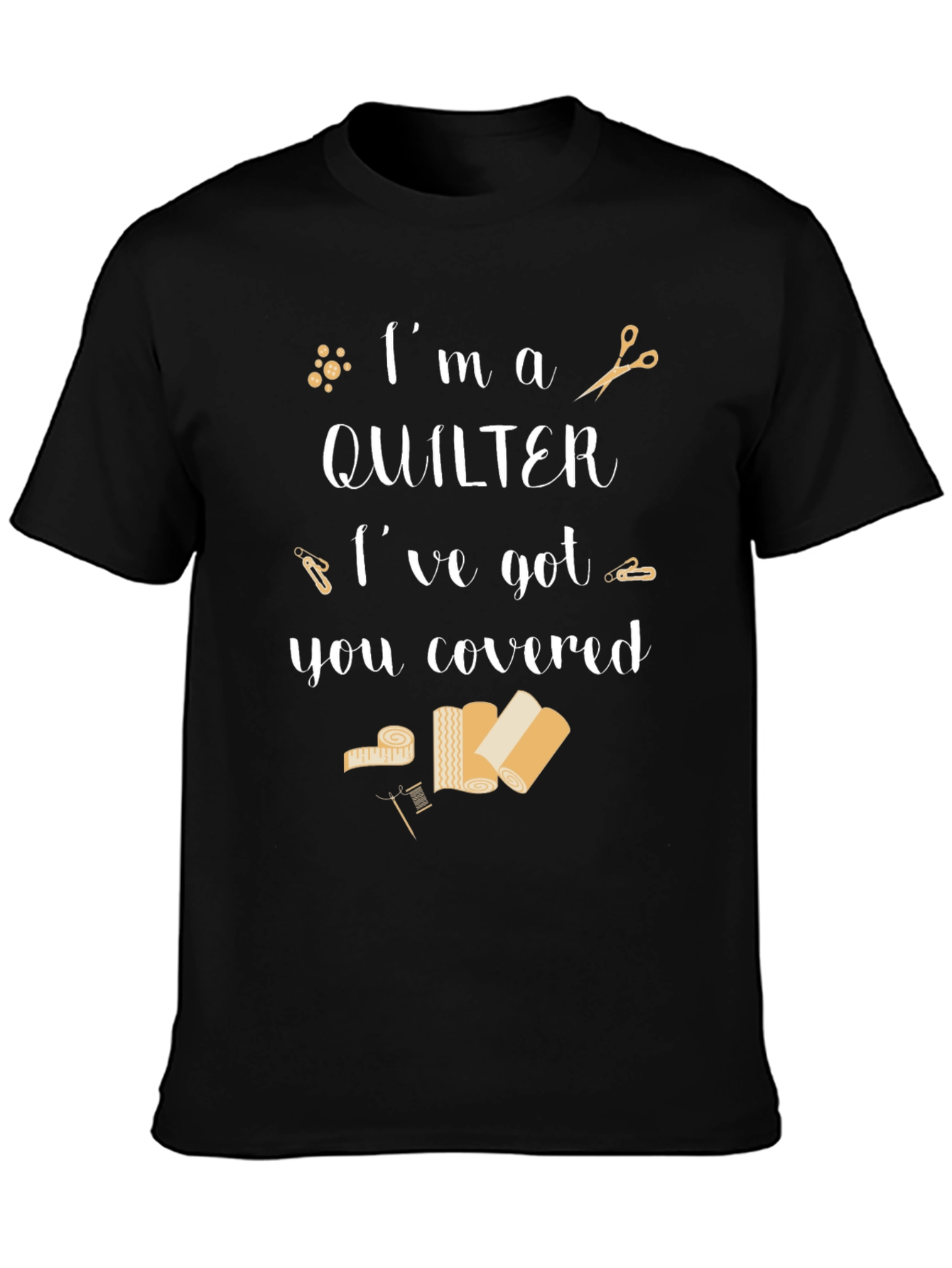 Im a Quilter Graphic T-Shirt