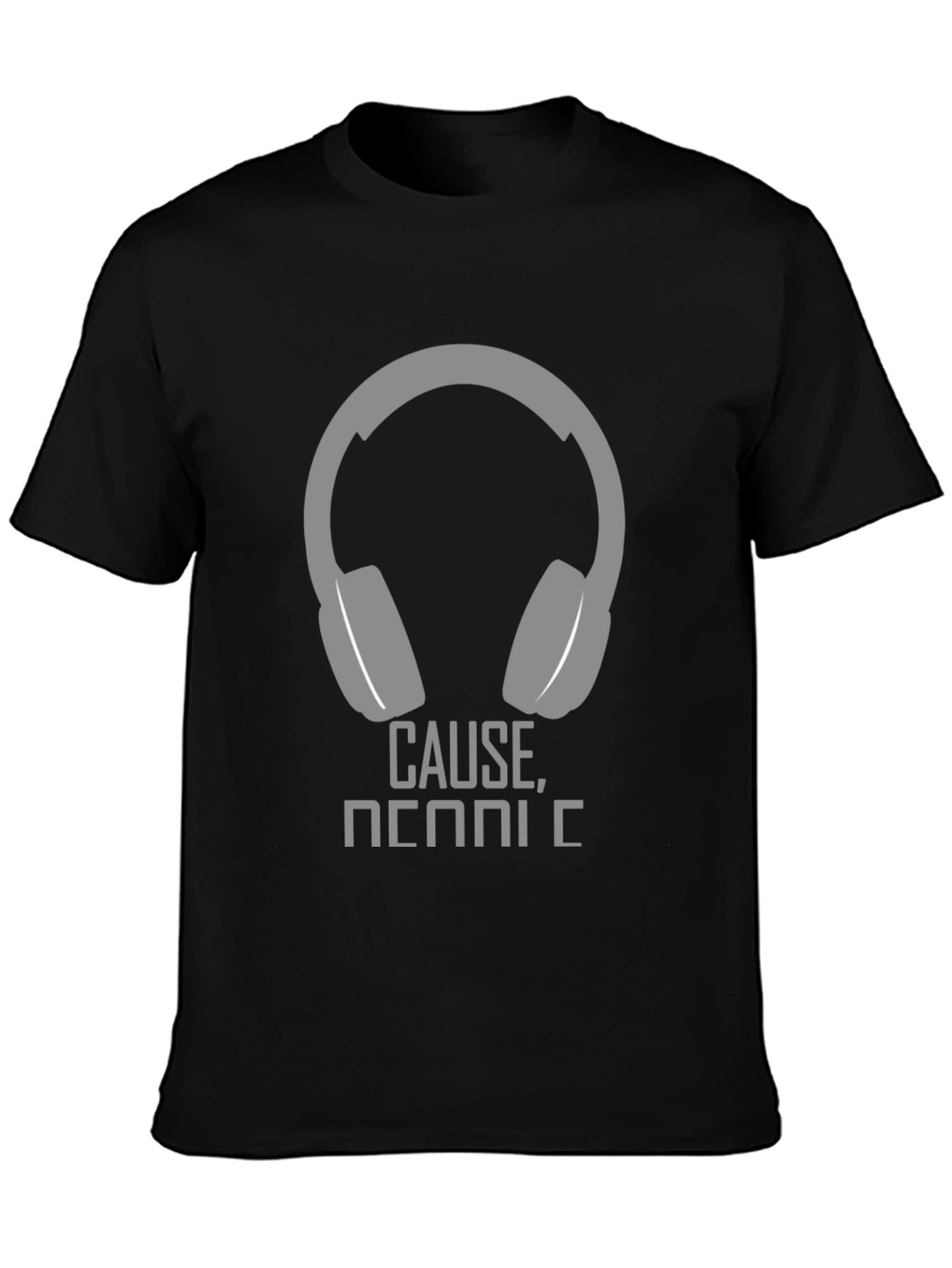 Headphone Graphic T-Shirt - Cause Music!