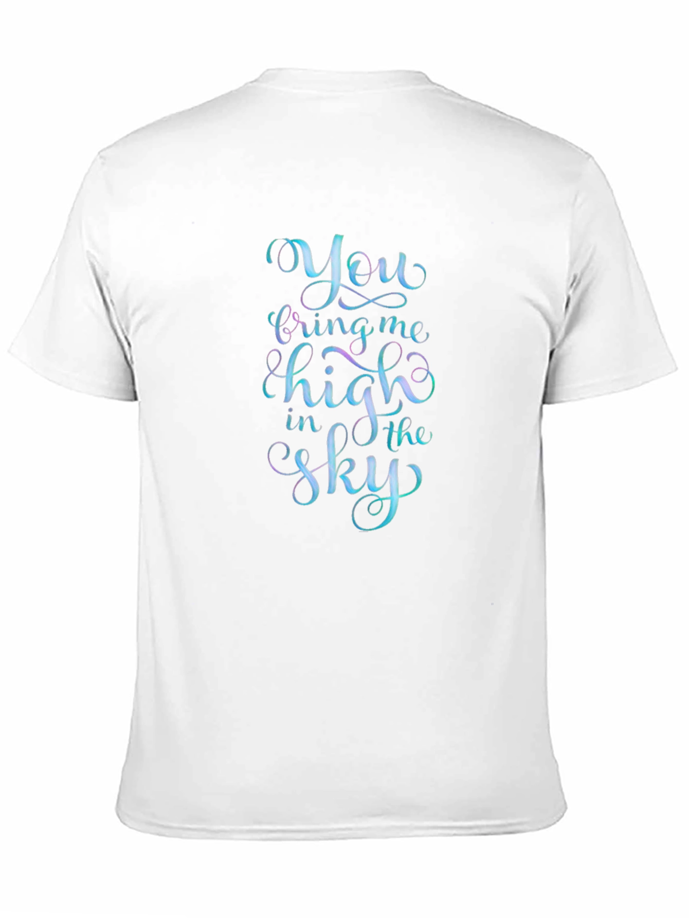 You Bring Me High in the Sky Black T-Shirt