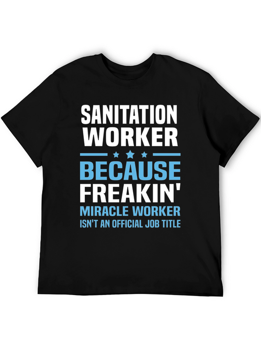 Sanitation Worker T-Shirt - Miracle Worker Humor