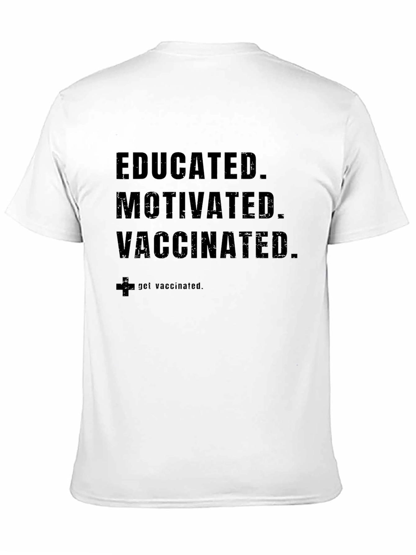 Educated Motivated Vaccinated Black T-Shirt