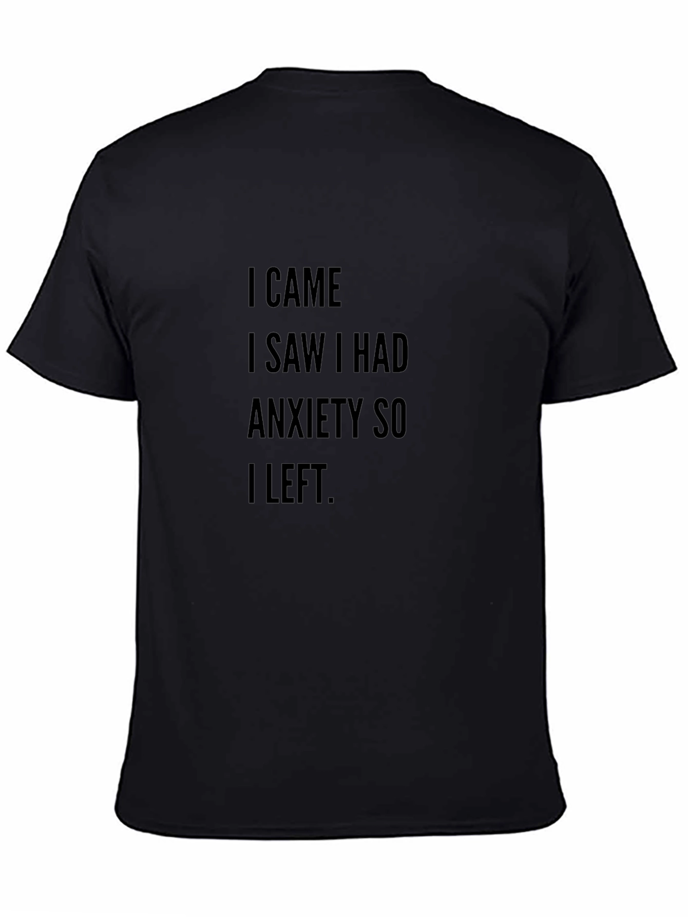 Anxiety Slogan T-Shirt - Black Crew Neck Tee