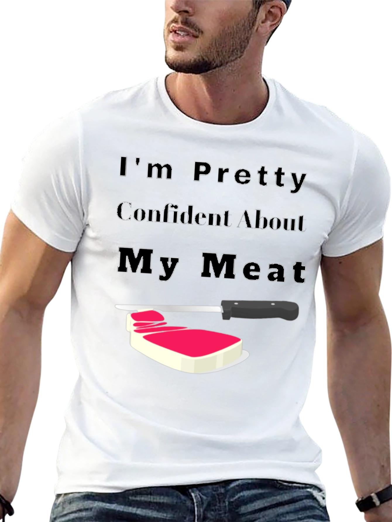 Confident About My Meat T-Shirt