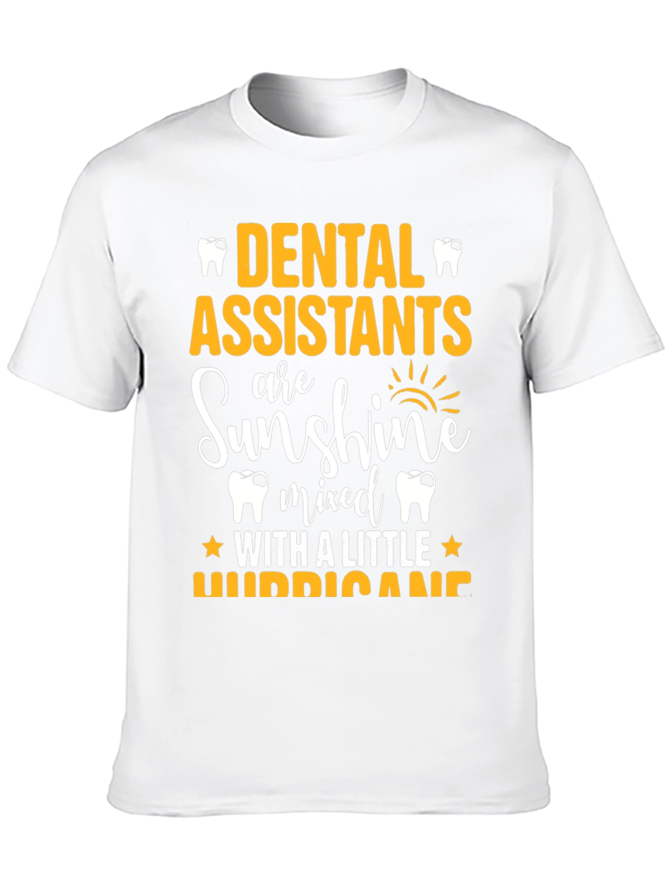 Dental Assistant Sunshine Hurricane Graphic T-Shirt